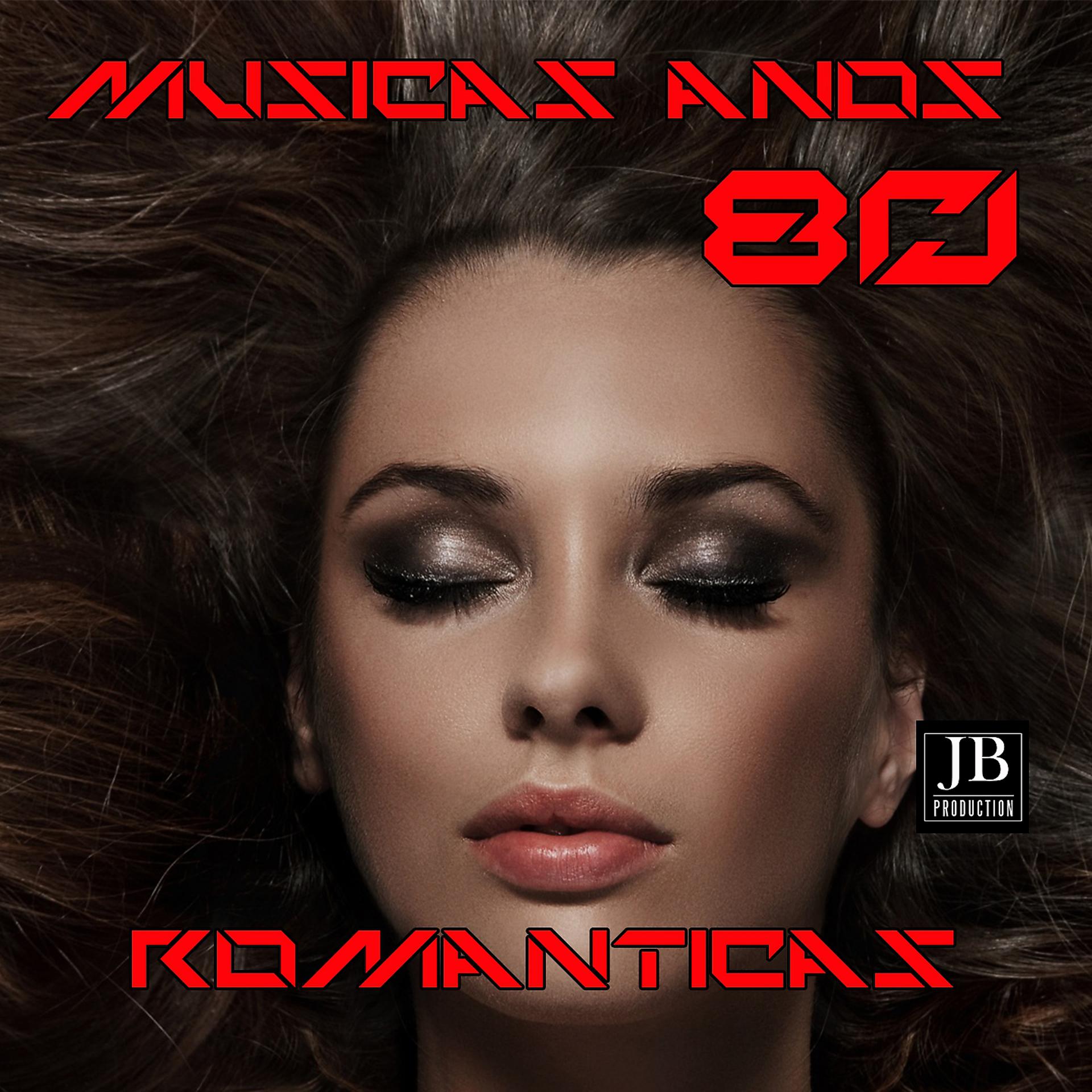 Постер альбома Musicas Anos 80 Romanticas