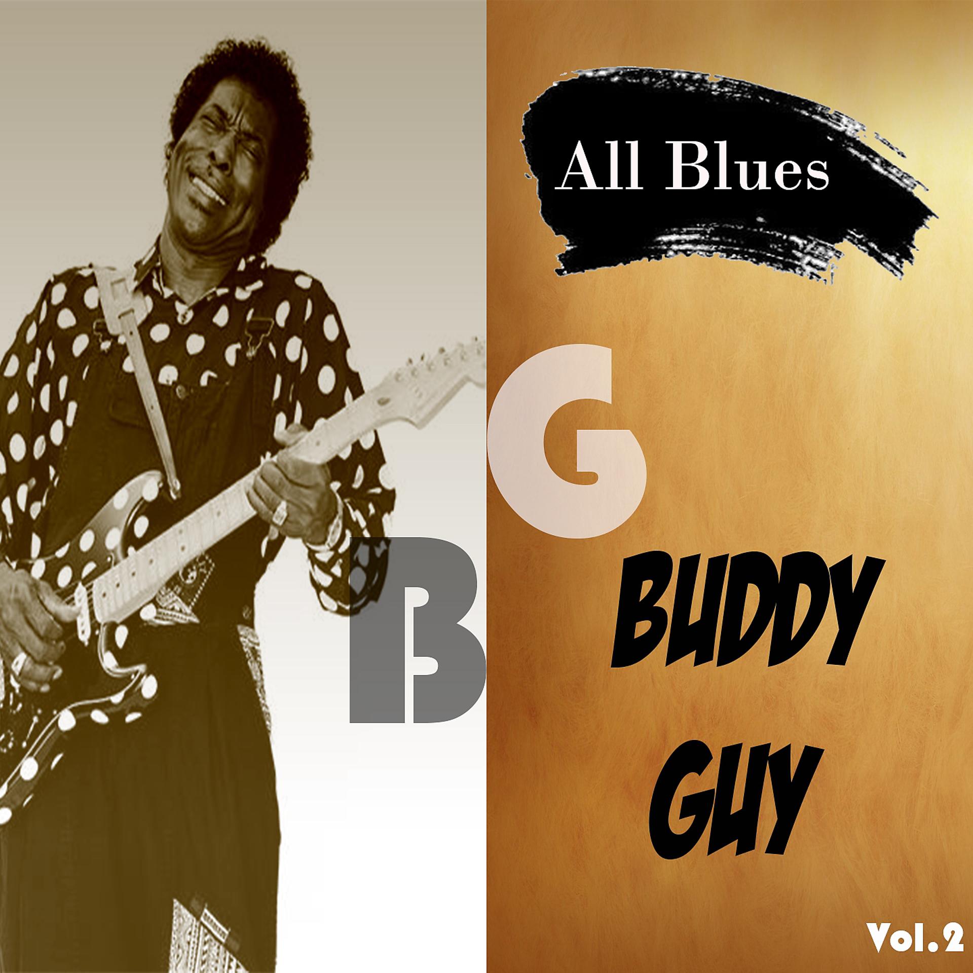Постер альбома All Blues, Buddy Guy, Vol. 2