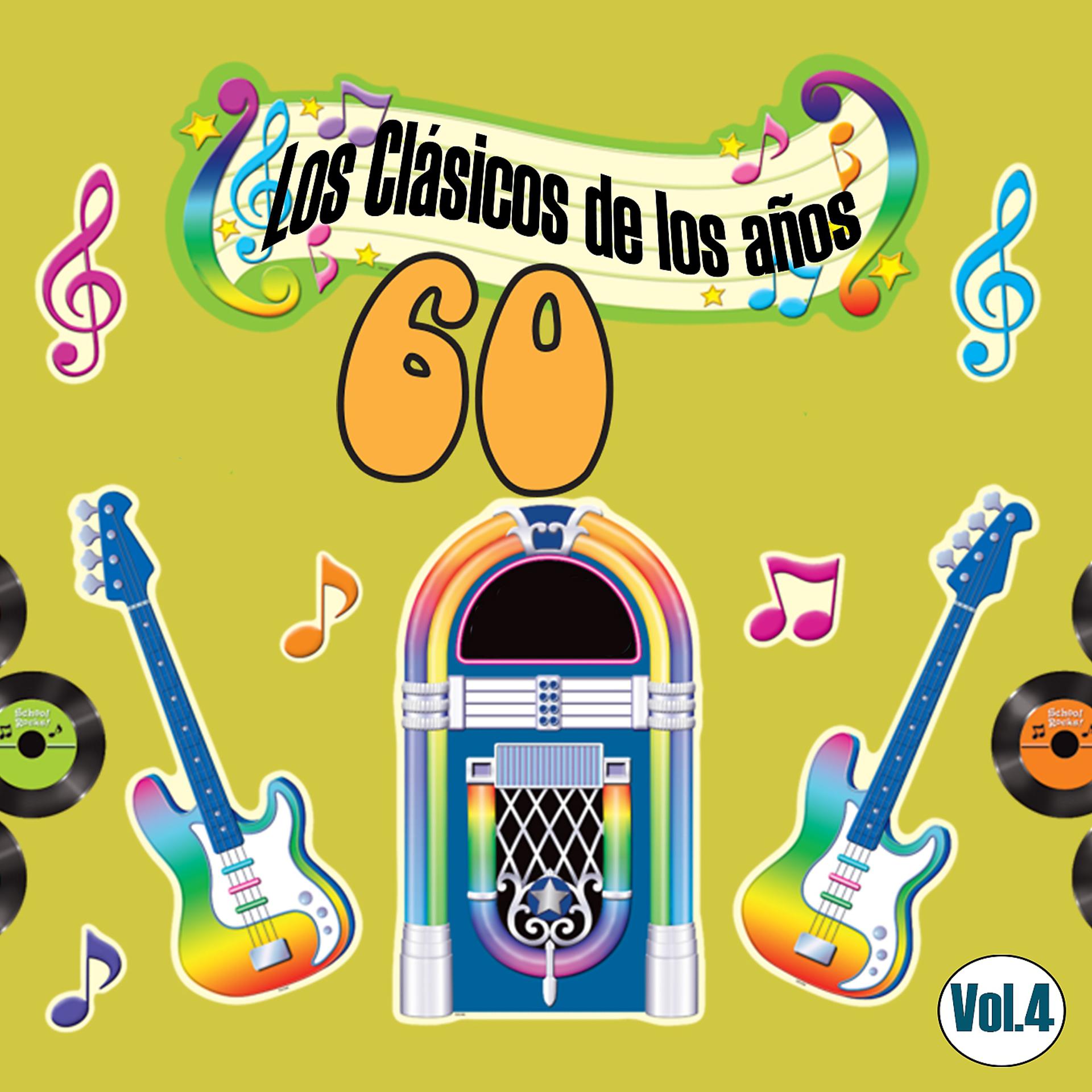 Постер альбома Los Clásicos De Los Años 60, Vol. 4