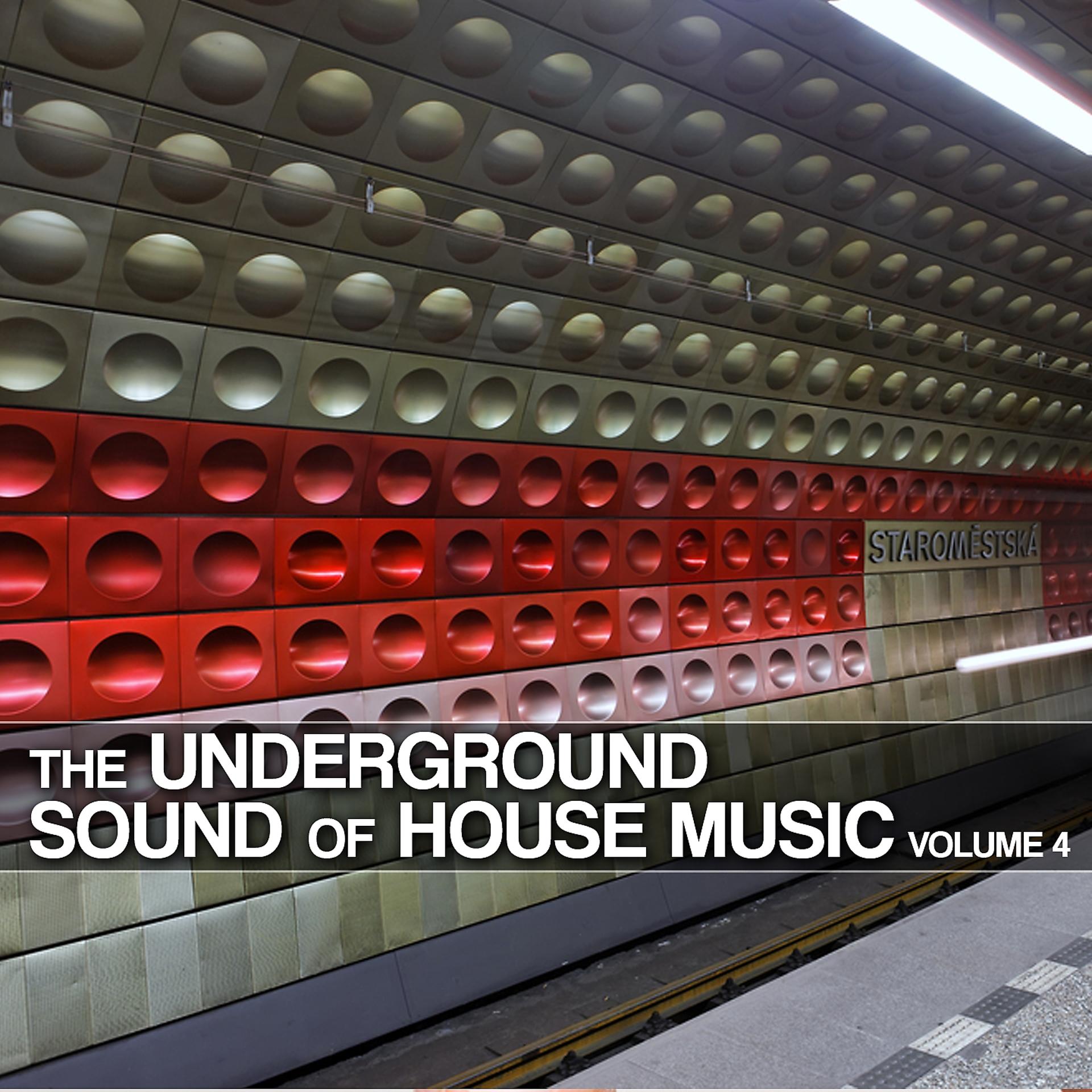 Постер альбома The Underground Sound of House Music, Vol. 4
