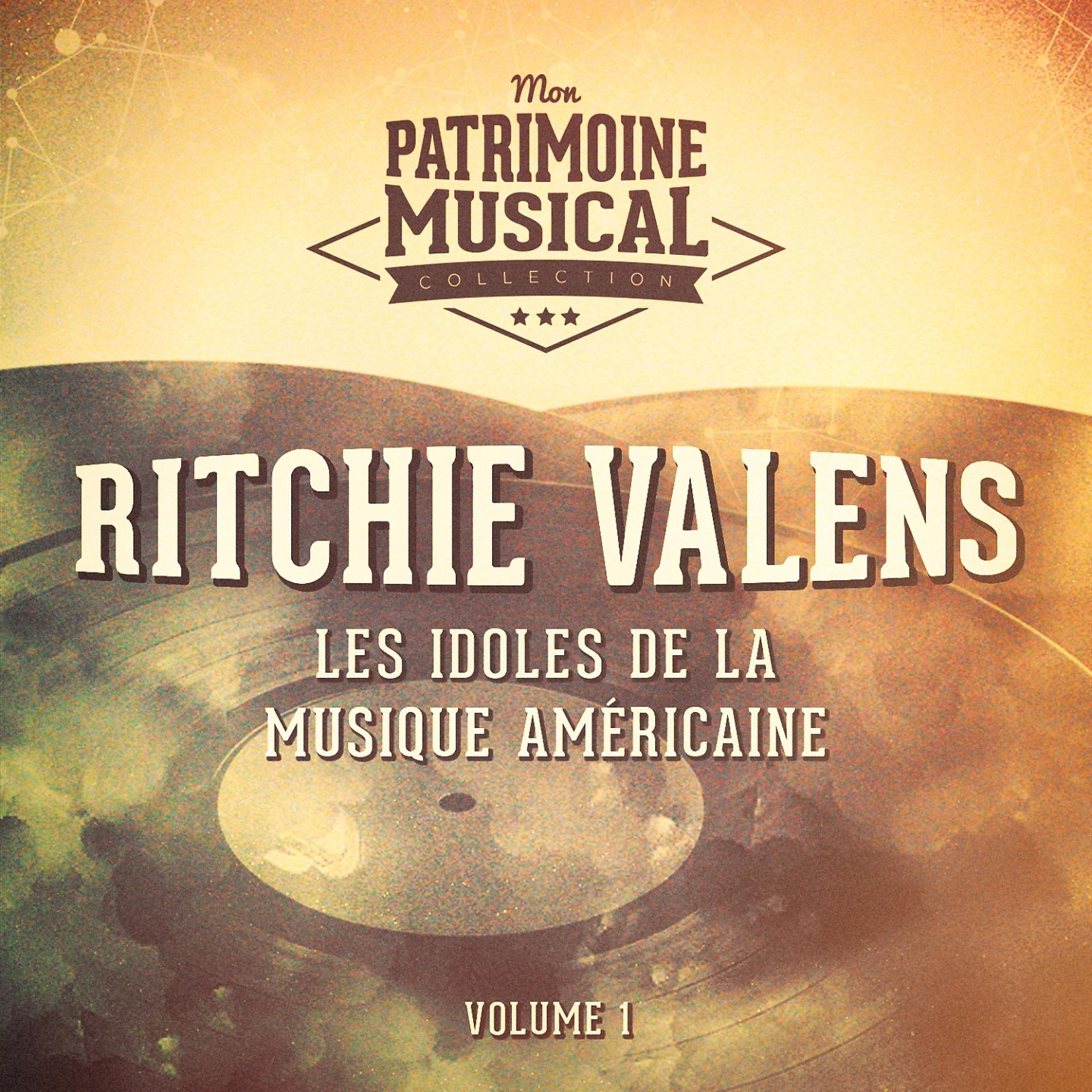 Постер альбома Les idoles de la musique américaine : Ritchie Valens, Vol. 1