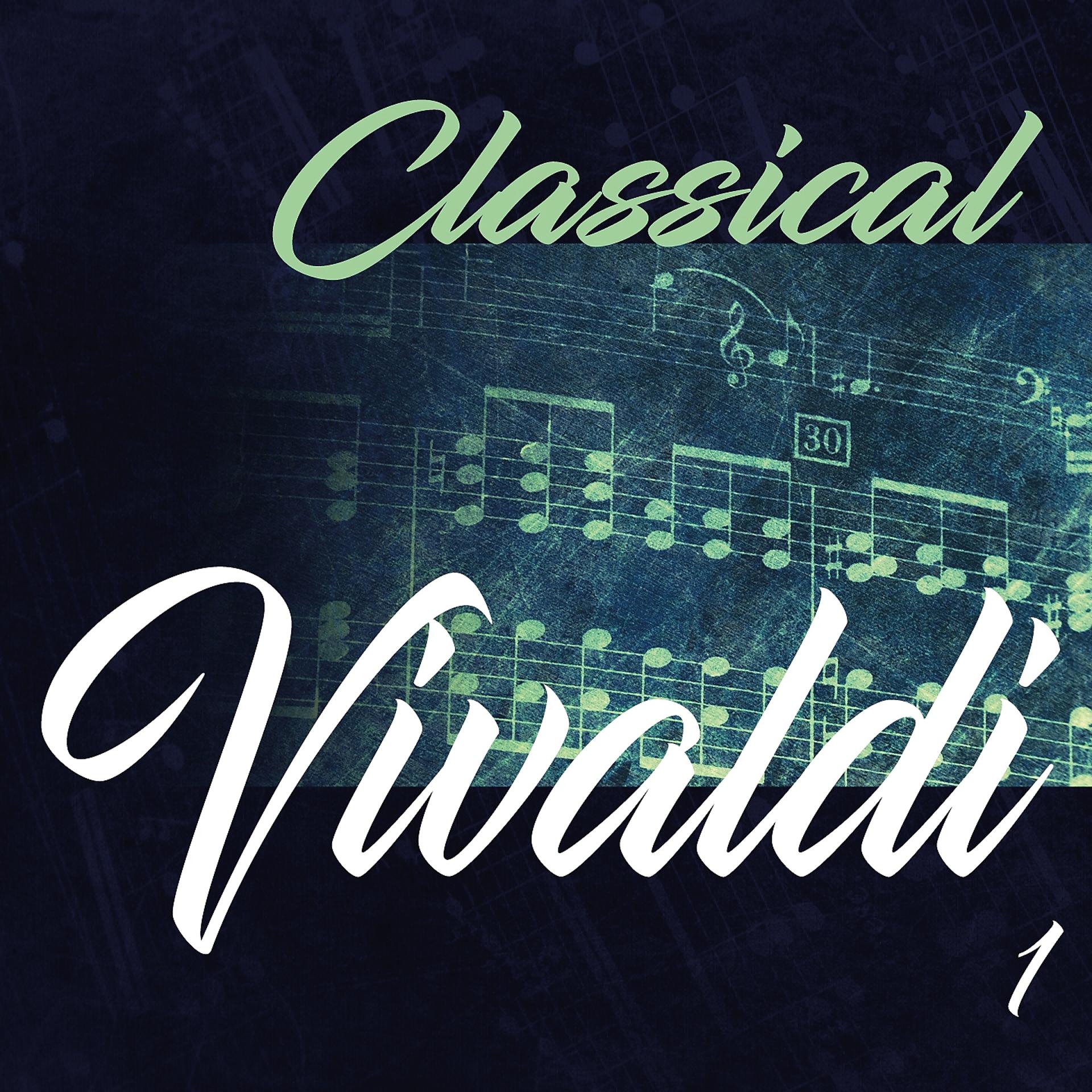 Постер альбома Classical Vivaldi 1