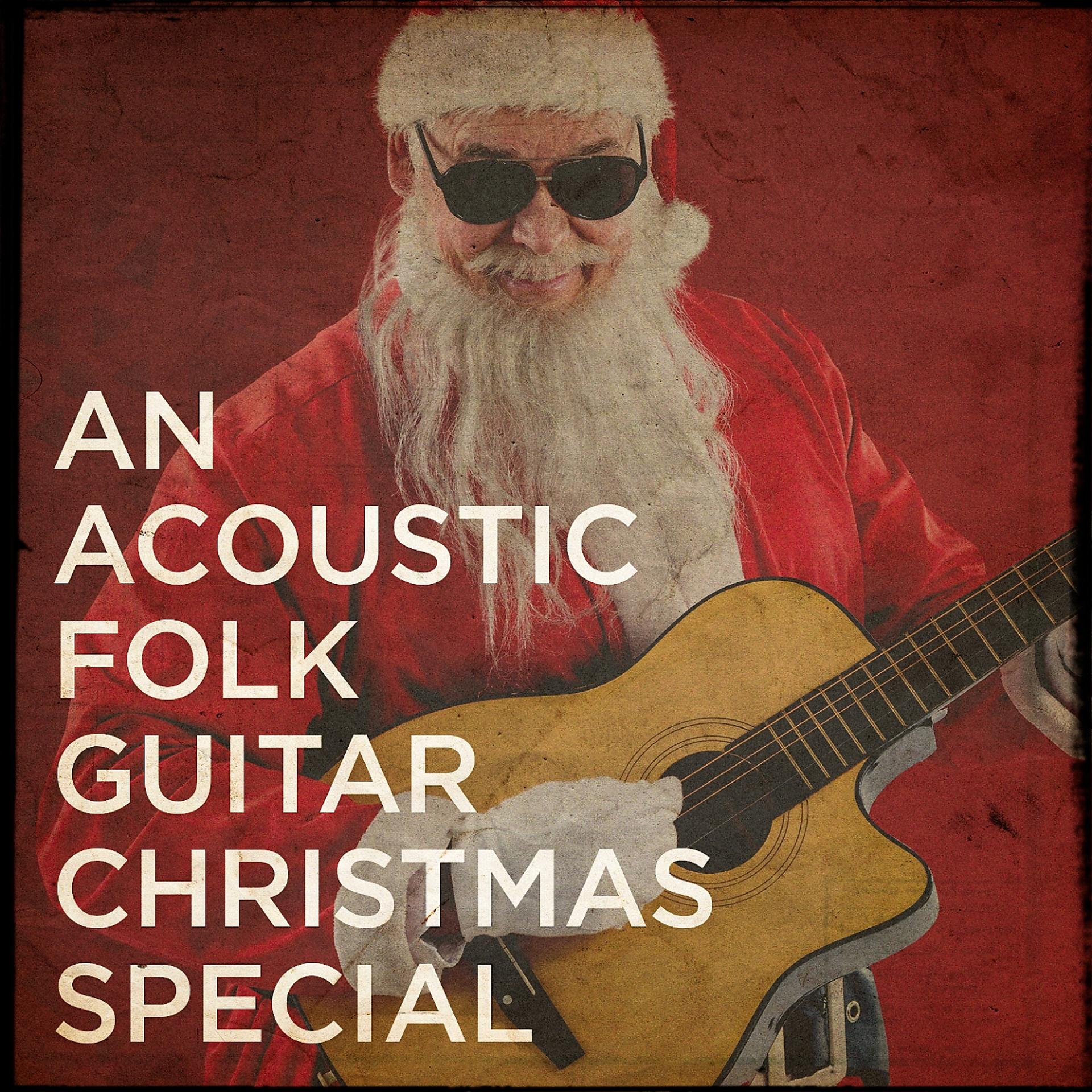 Постер альбома An Acoustic Folk Guitar Christmas Special