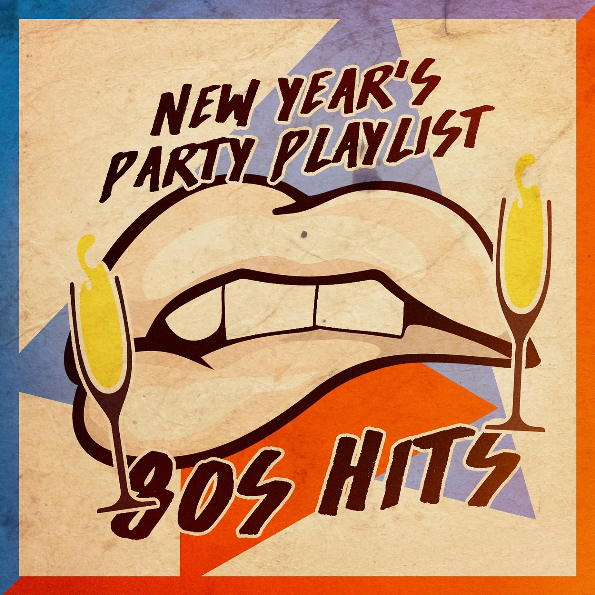Постер альбома New Year's Party Playlist: 80s Hits