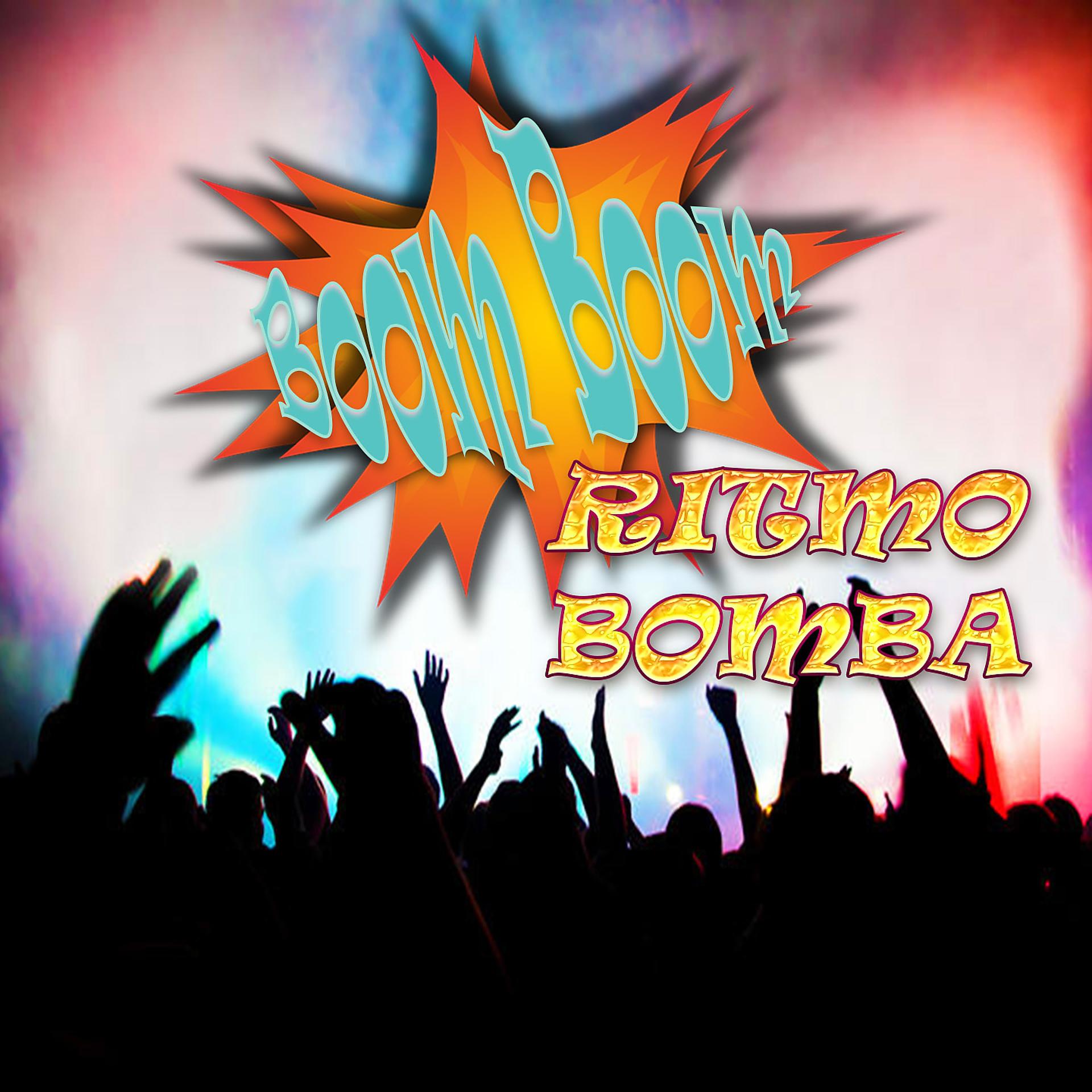 Постер альбома Boom Boom Ritmo Bomba