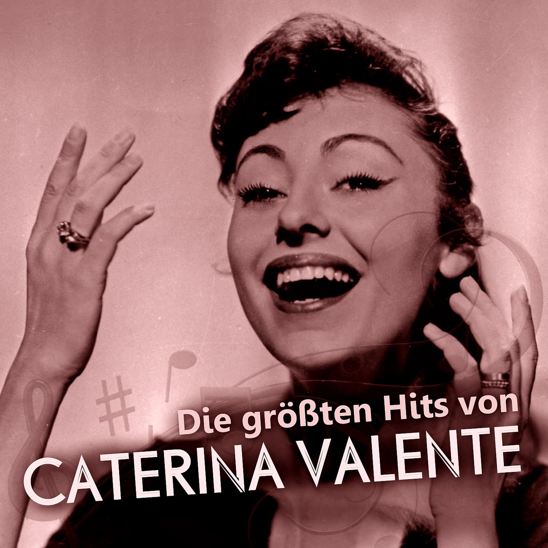 Постер альбома Die größten Hits von Caterina Valente