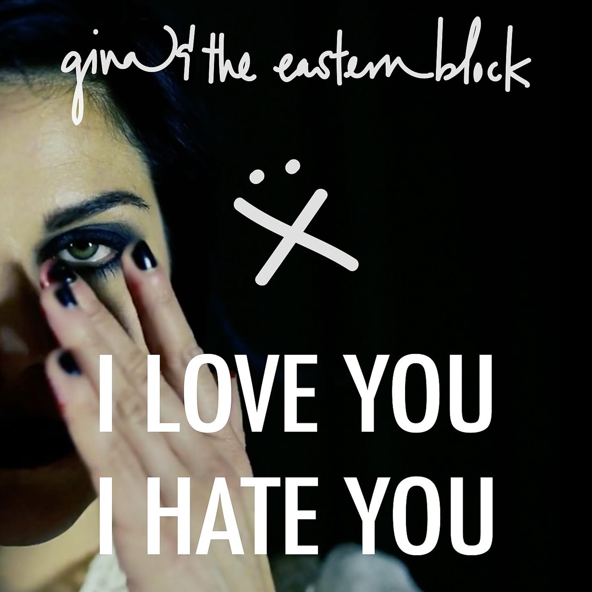 Постер альбома I Love You I Hate You