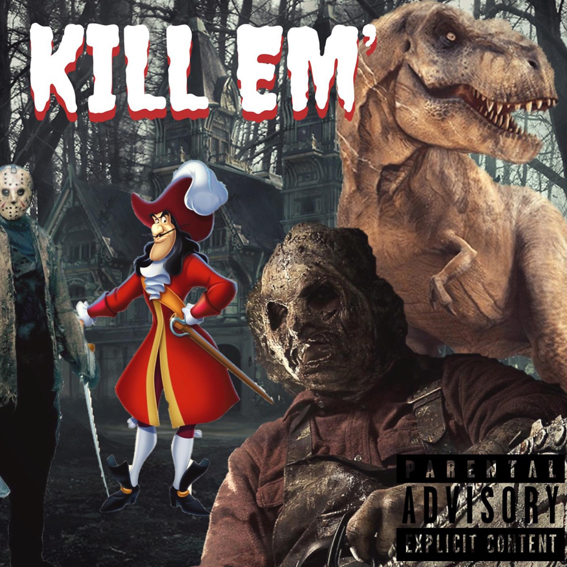 Постер альбома Kill 'em'