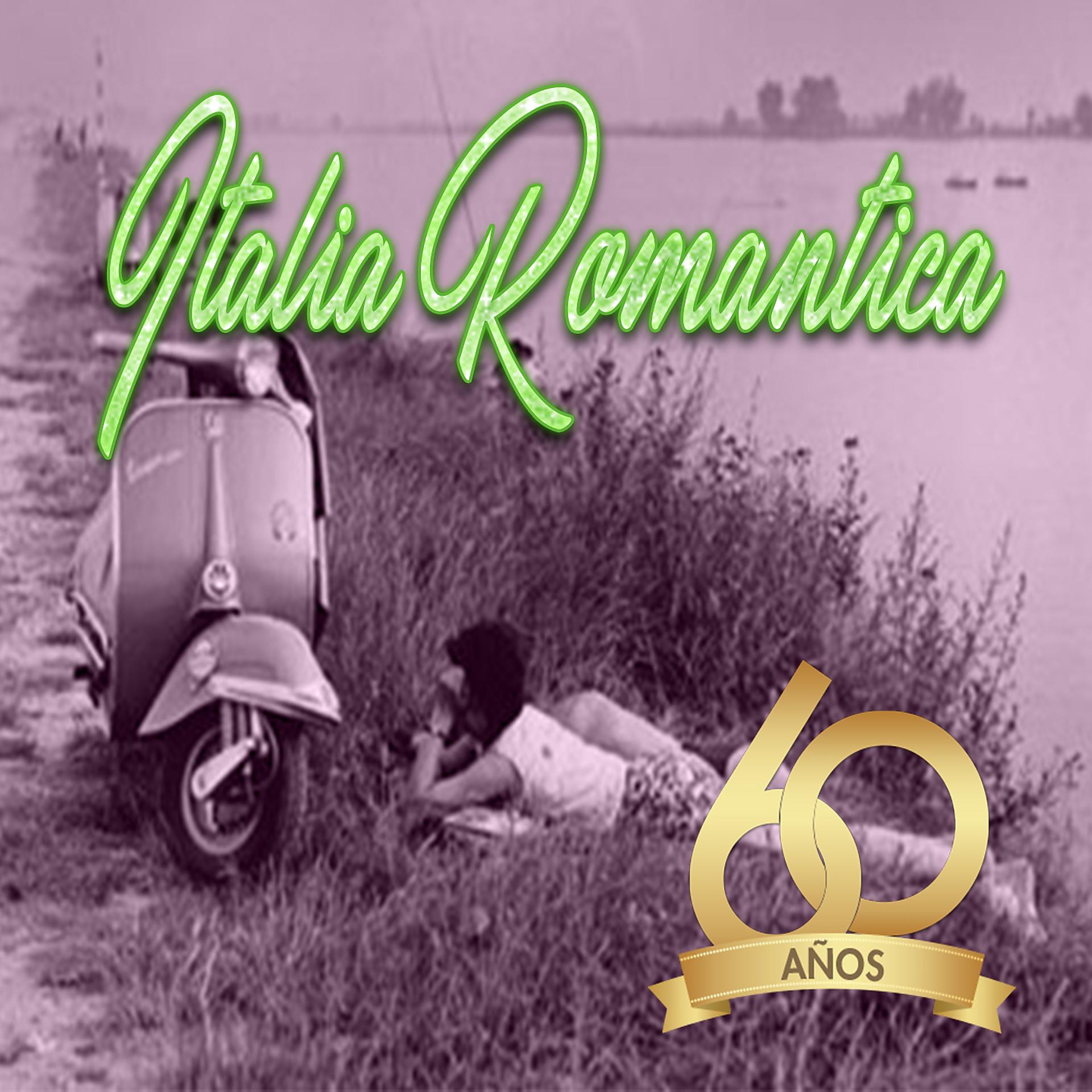 Постер альбома Italia Romantica, Años 60