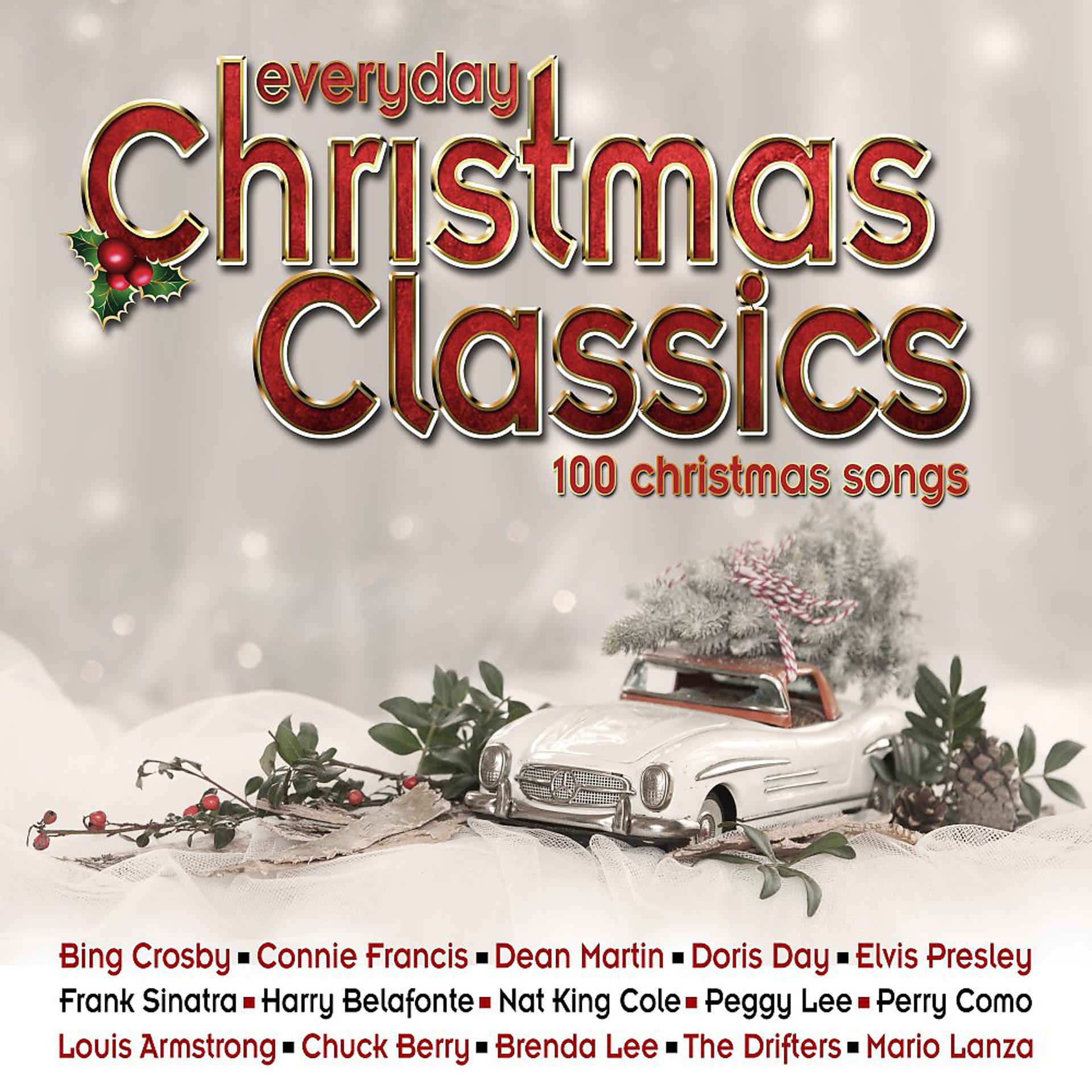 Постер альбома Everyday Christmas Classics (100 Christmas Songs)