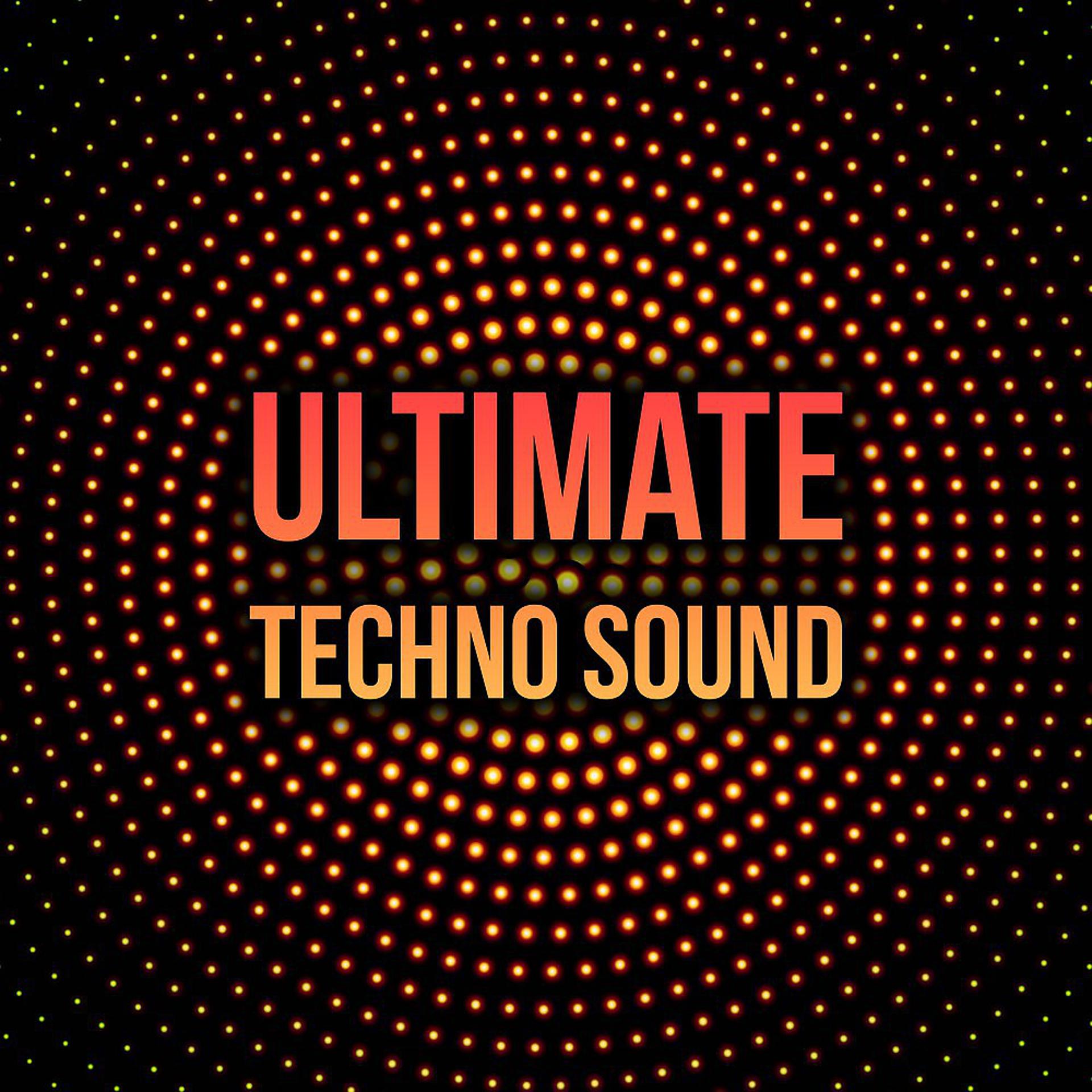 Постер альбома Ultimate Techno Sound