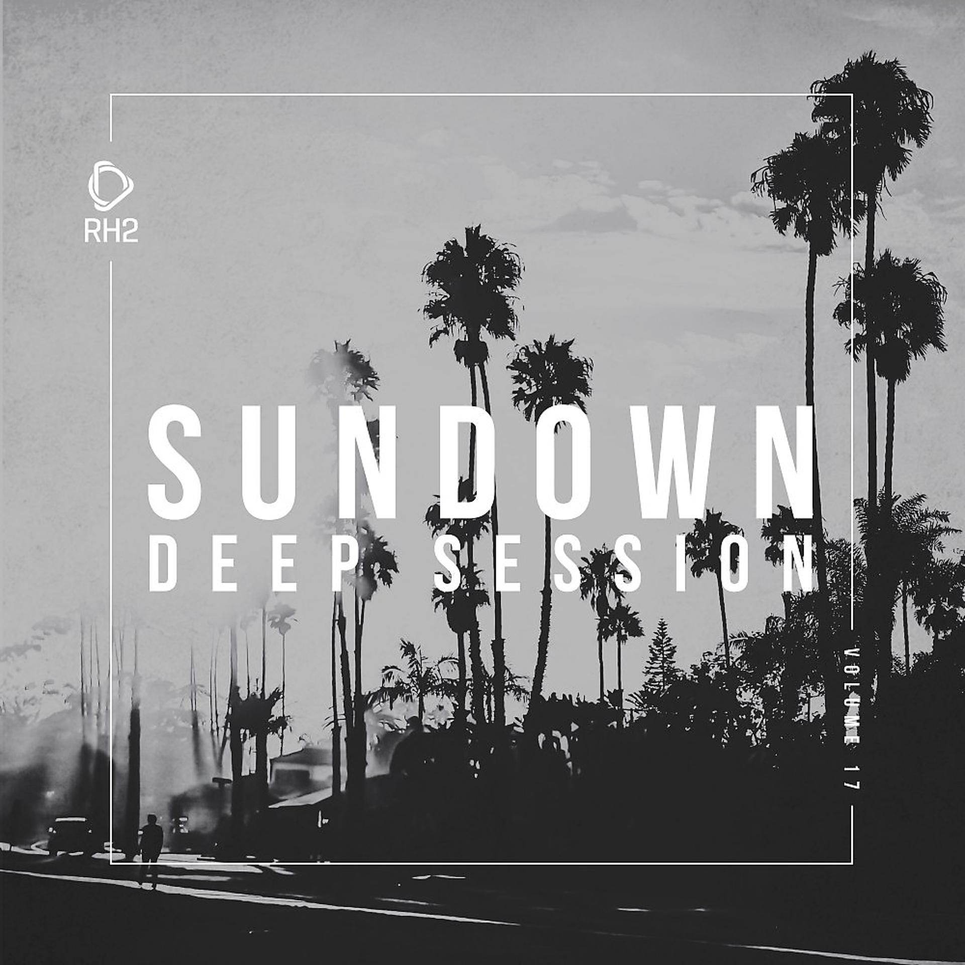 Постер альбома Sundown Deep Session, Vol. 17