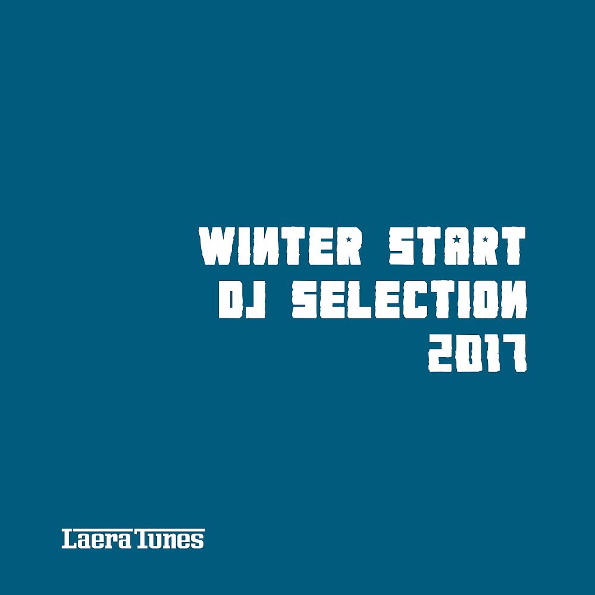 Постер альбома Winter Start DJ Selection 2017