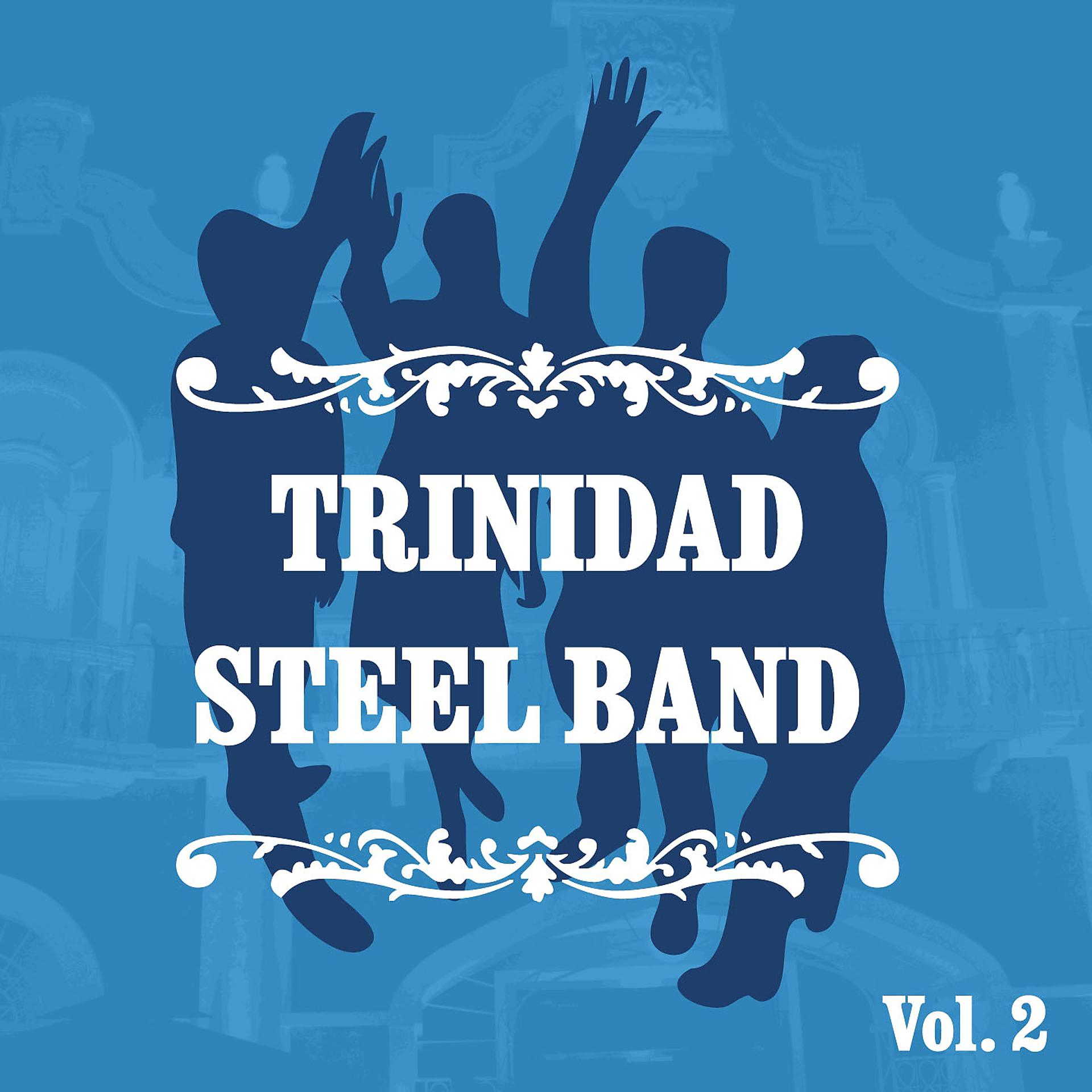 Постер альбома Trinidad Steel Band, Vol. 2