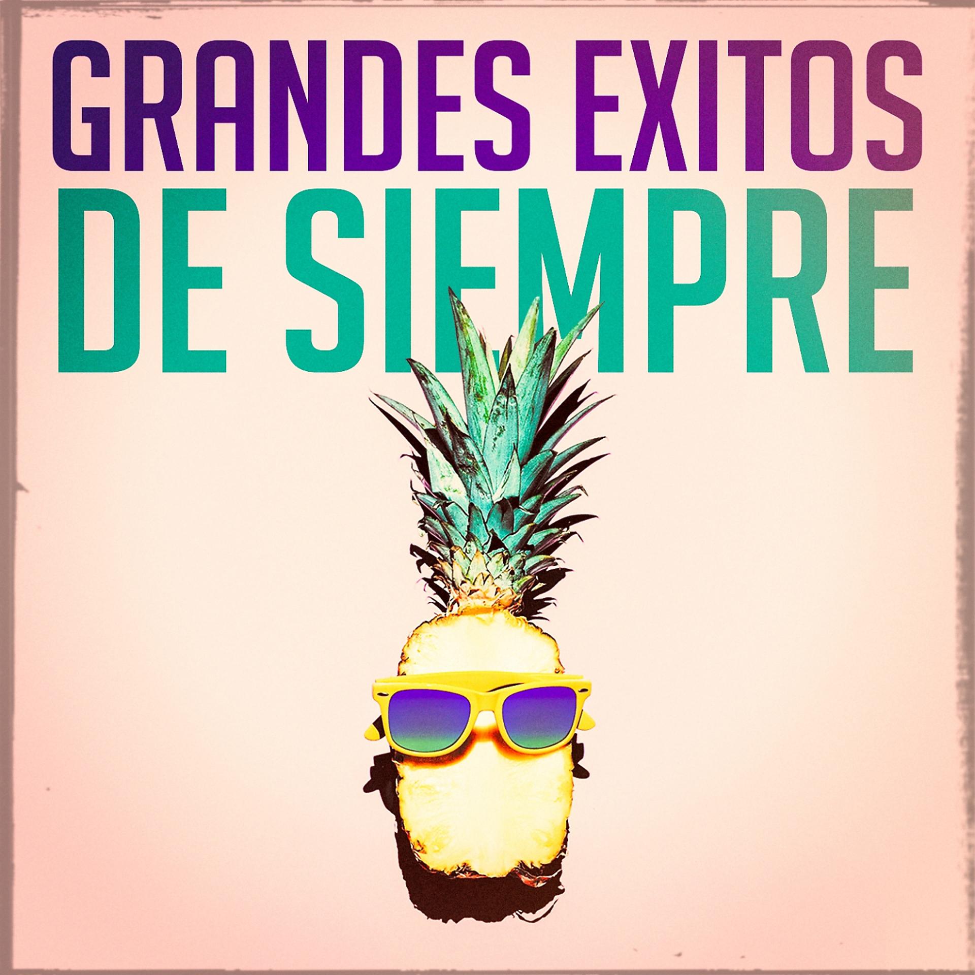 Постер альбома Grandes Exitos de Siempre
