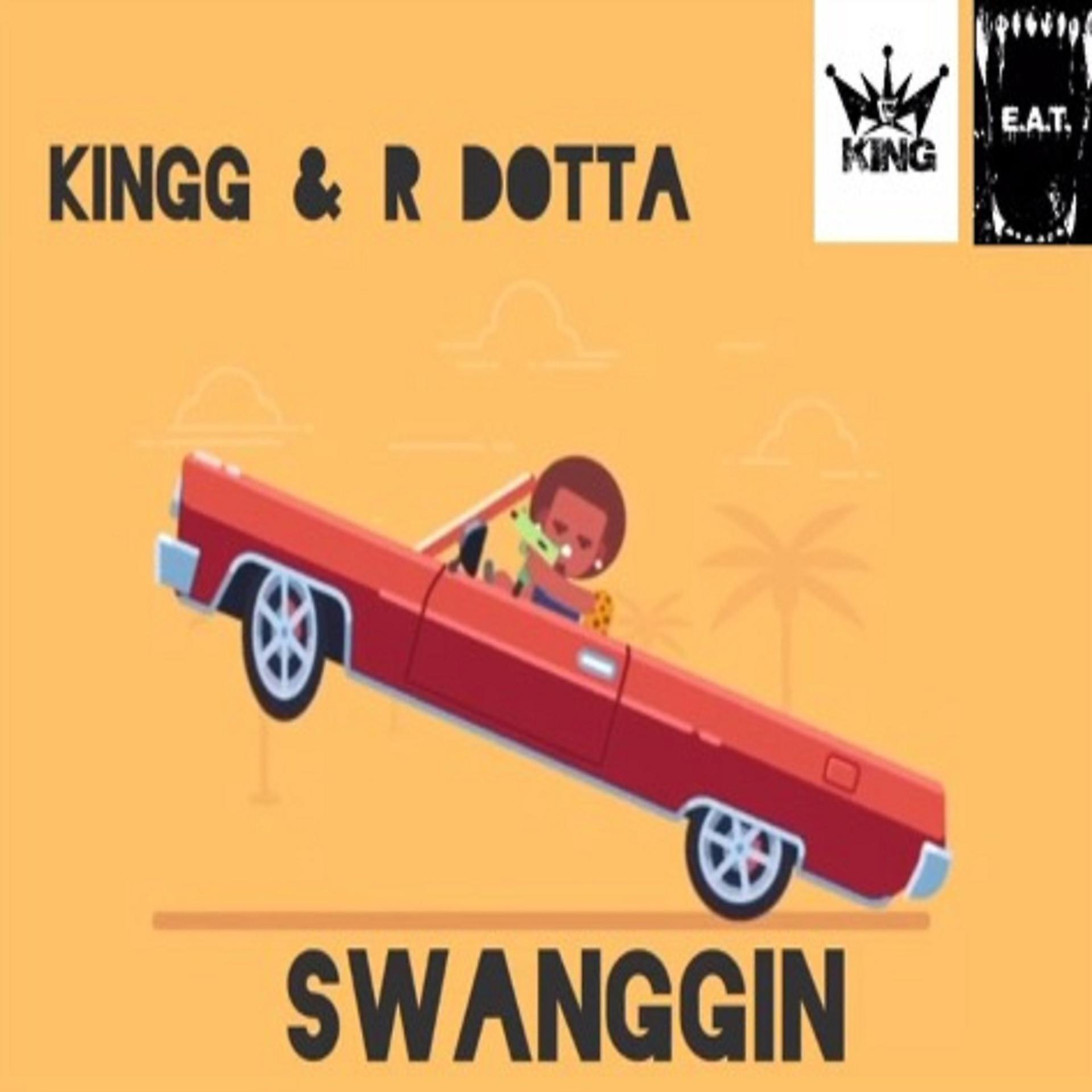 Постер альбома Swanggin (feat. R Dotta)