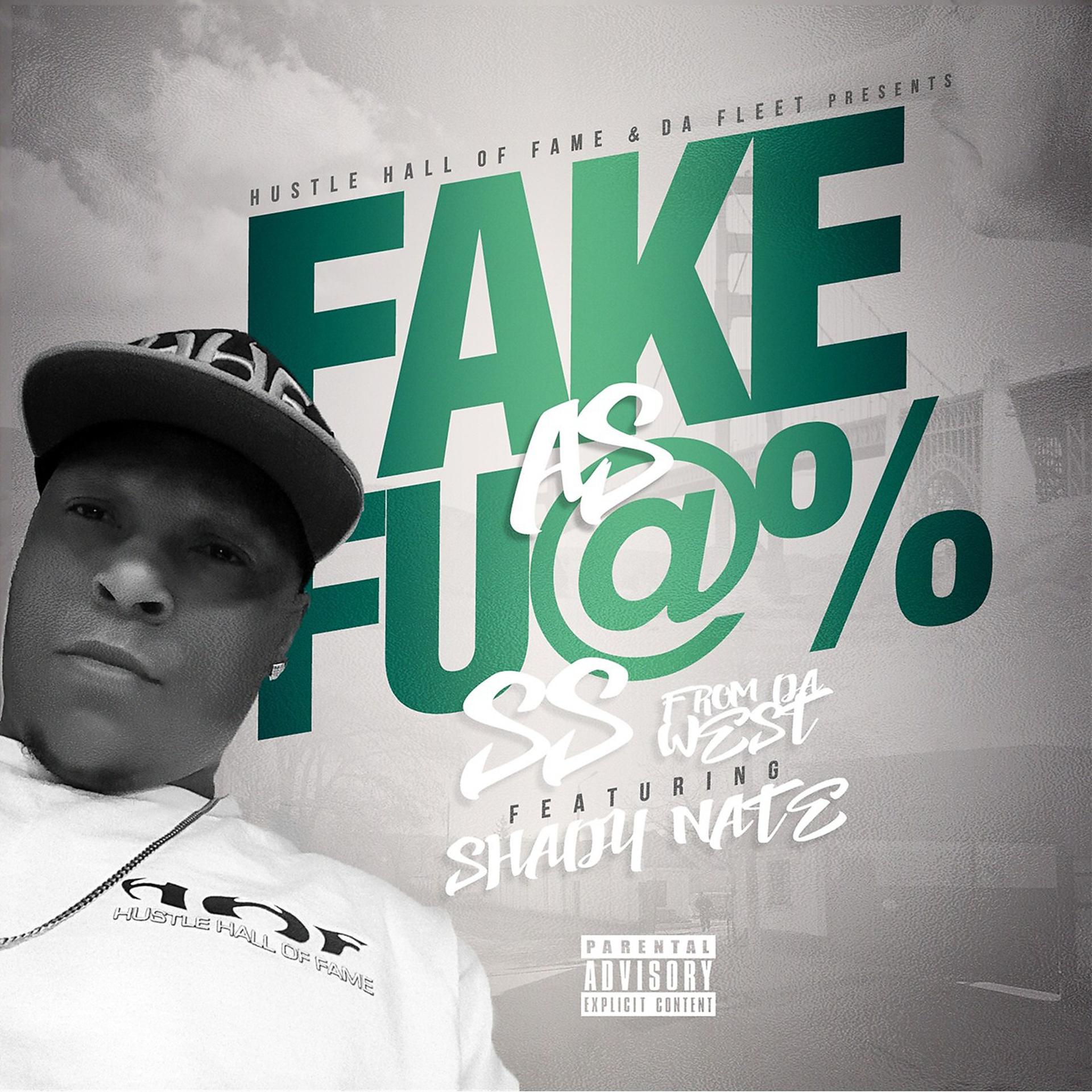 Постер альбома Fake as Fuck (feat. SHADY NATE)