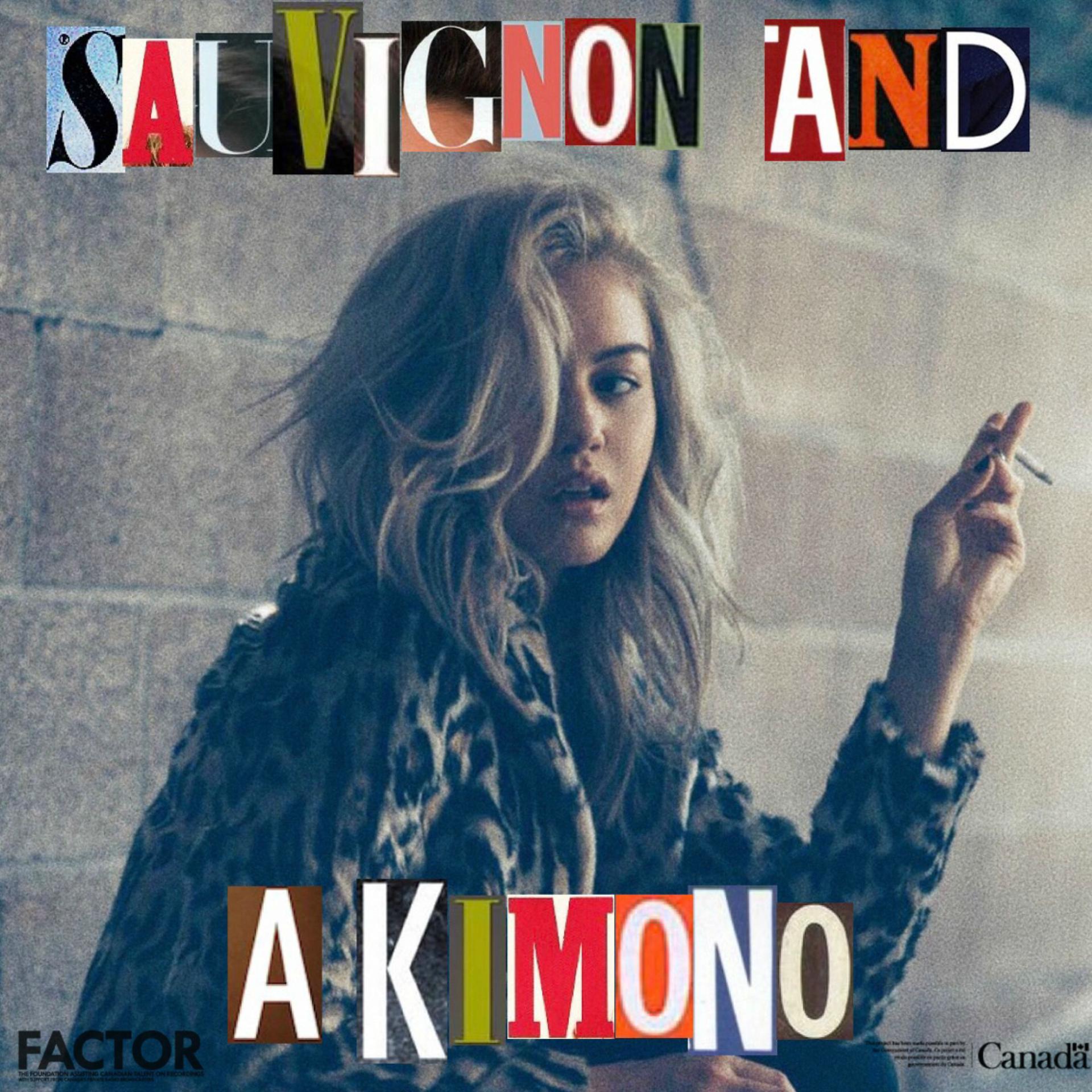 Постер альбома Sauvignon and a Kimono