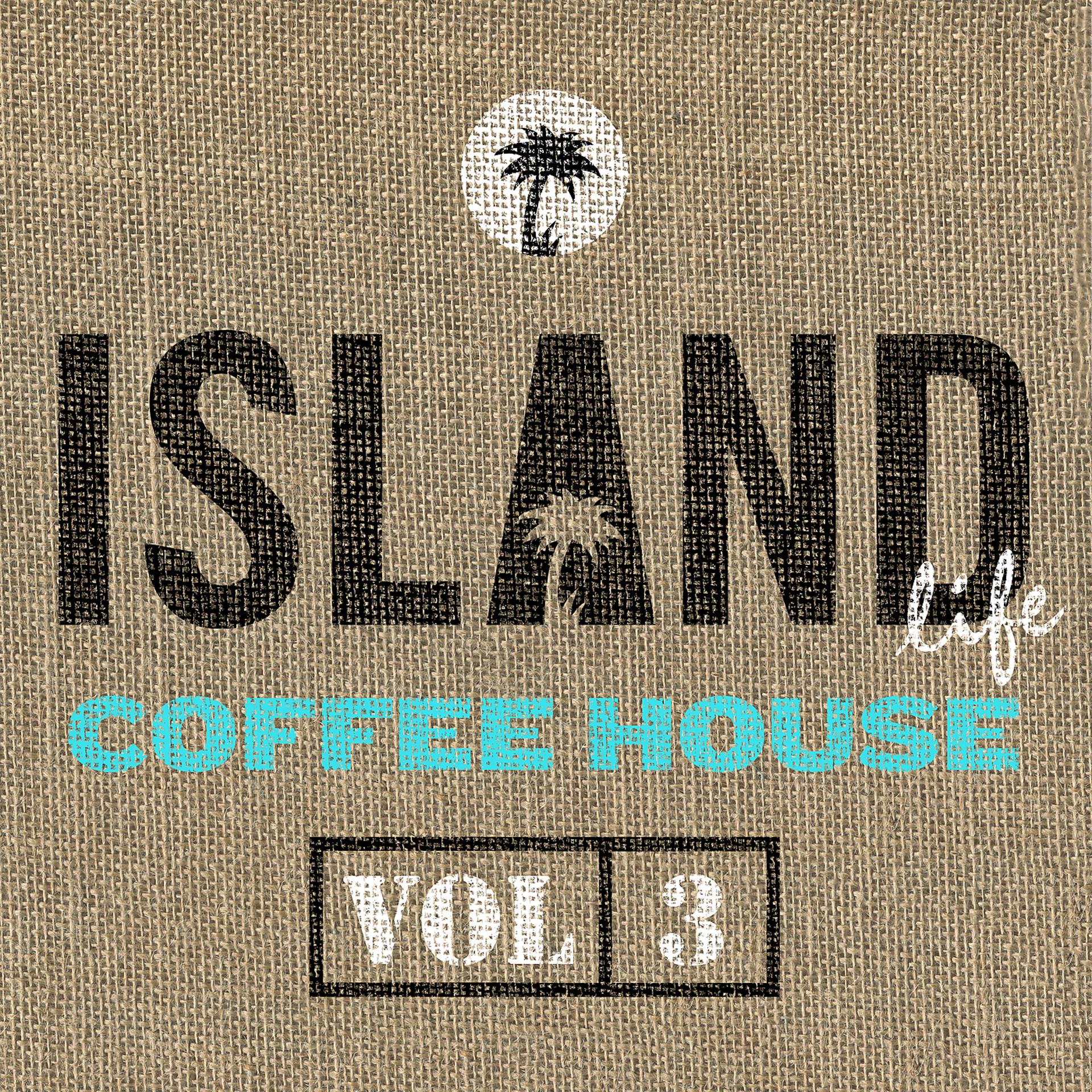 Постер альбома Island Life Coffee House