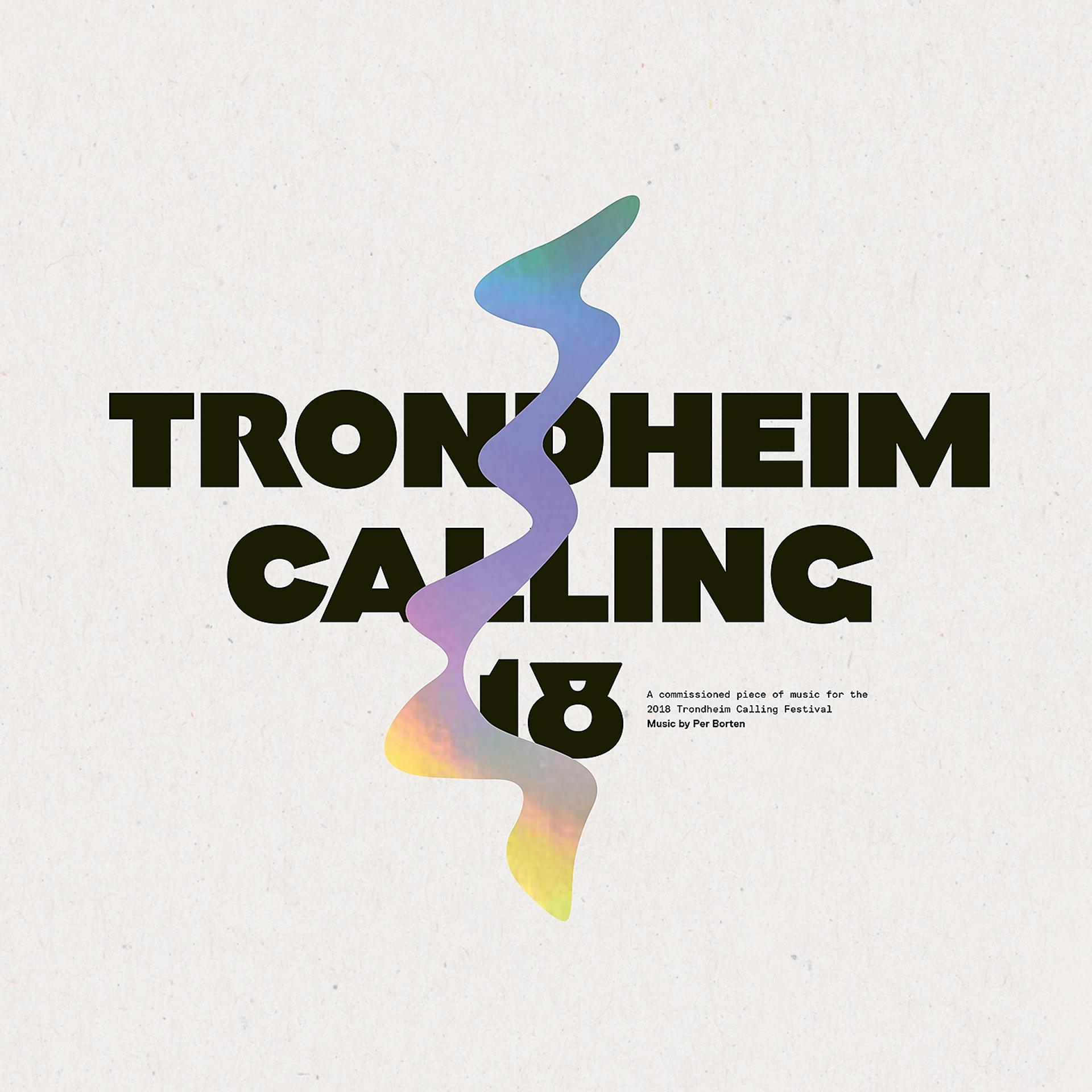 Постер альбома Trondheim Calling 18
