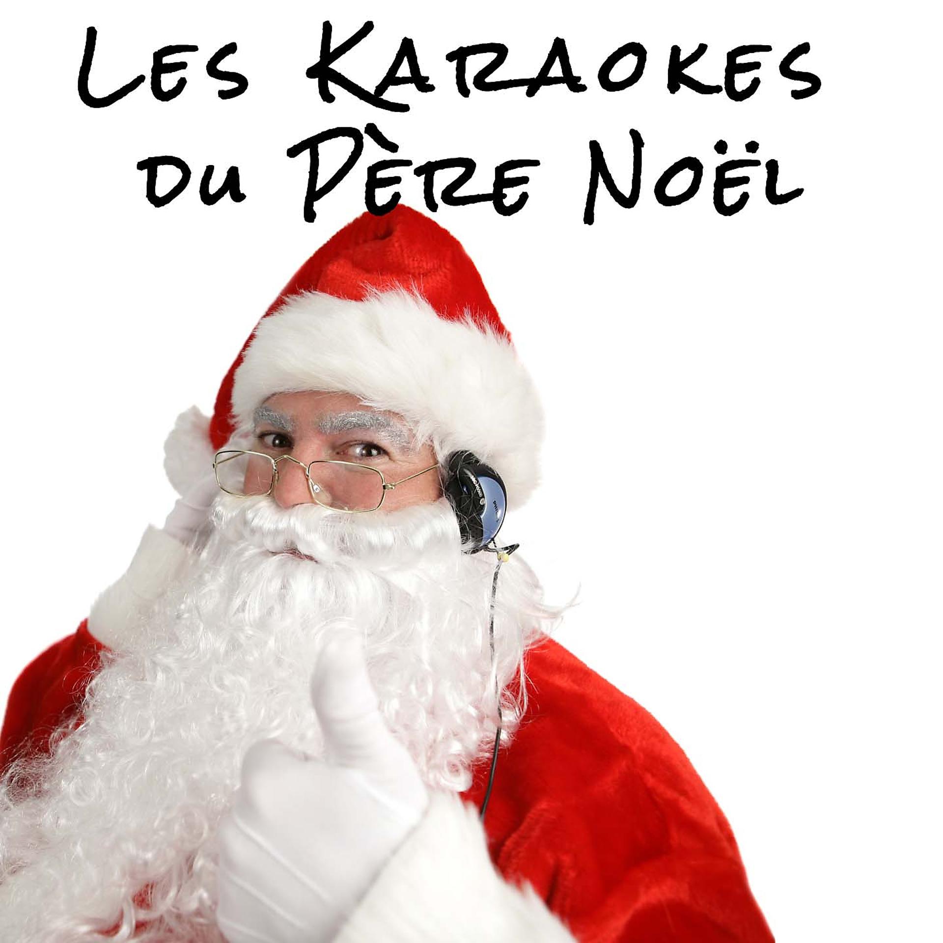 Постер альбома Les Karaokes du Père Noël