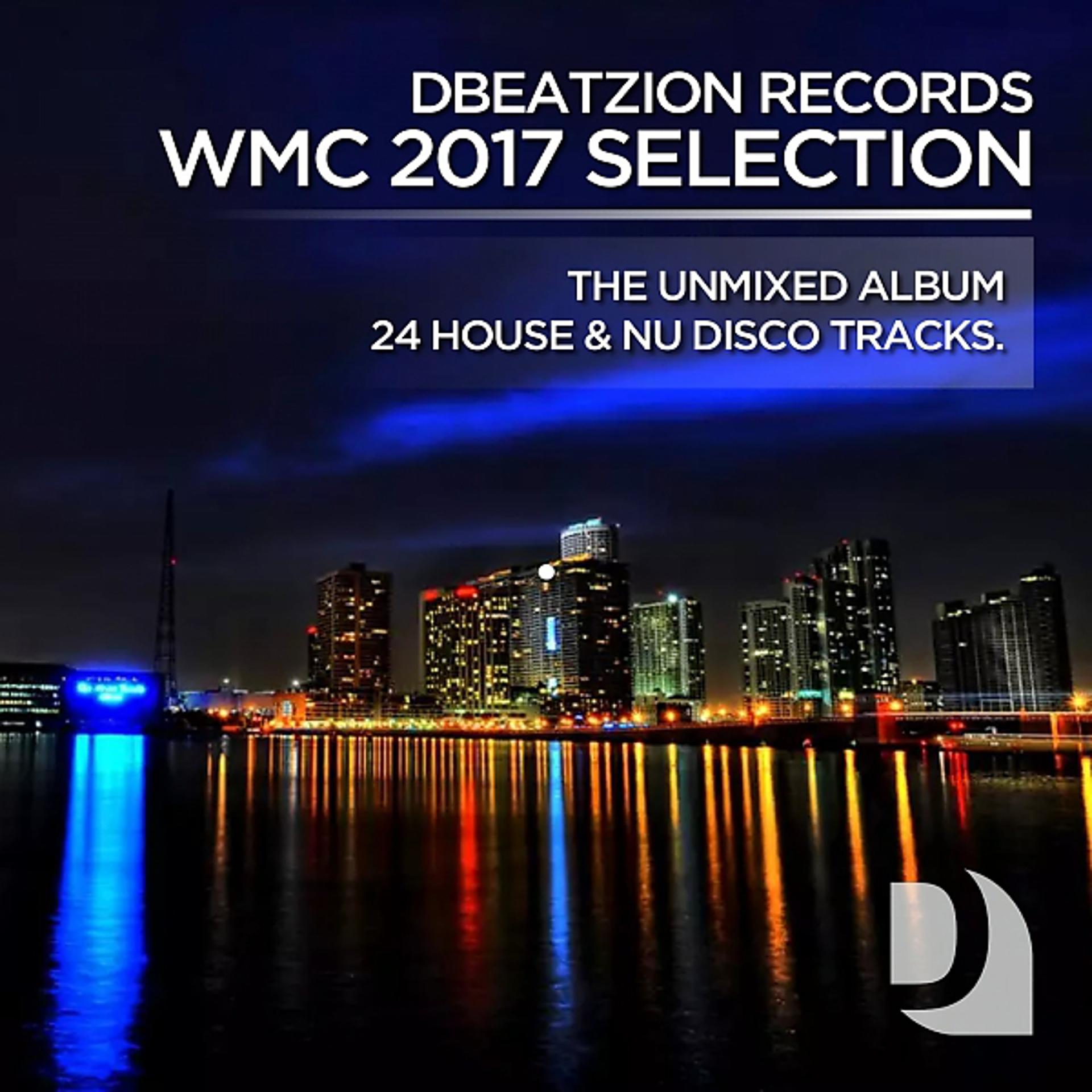 Постер альбома WMC 2017 Selection (Unmixed Tracks)