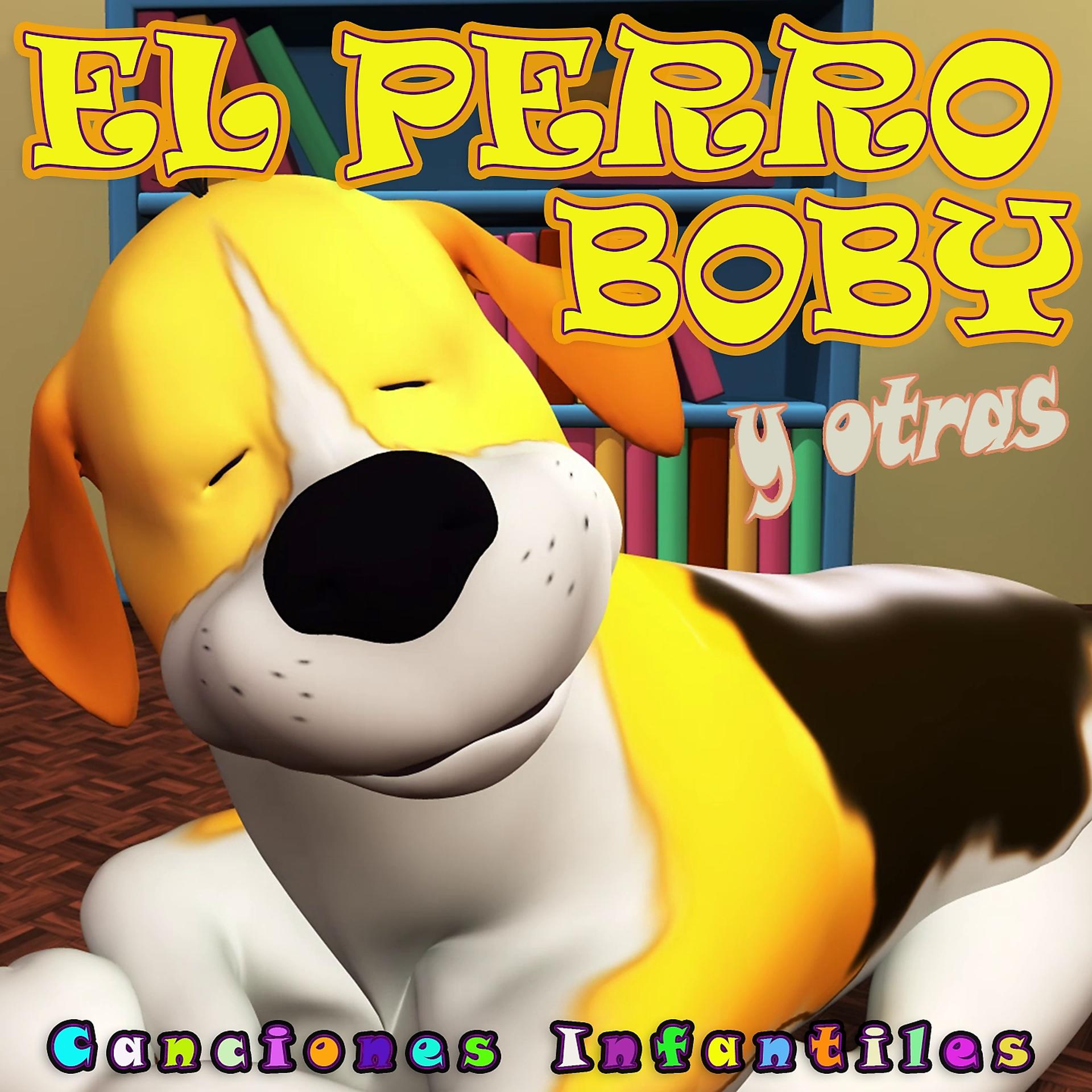 Постер альбома El Perro Boby y Otras Canciones Infantiles
