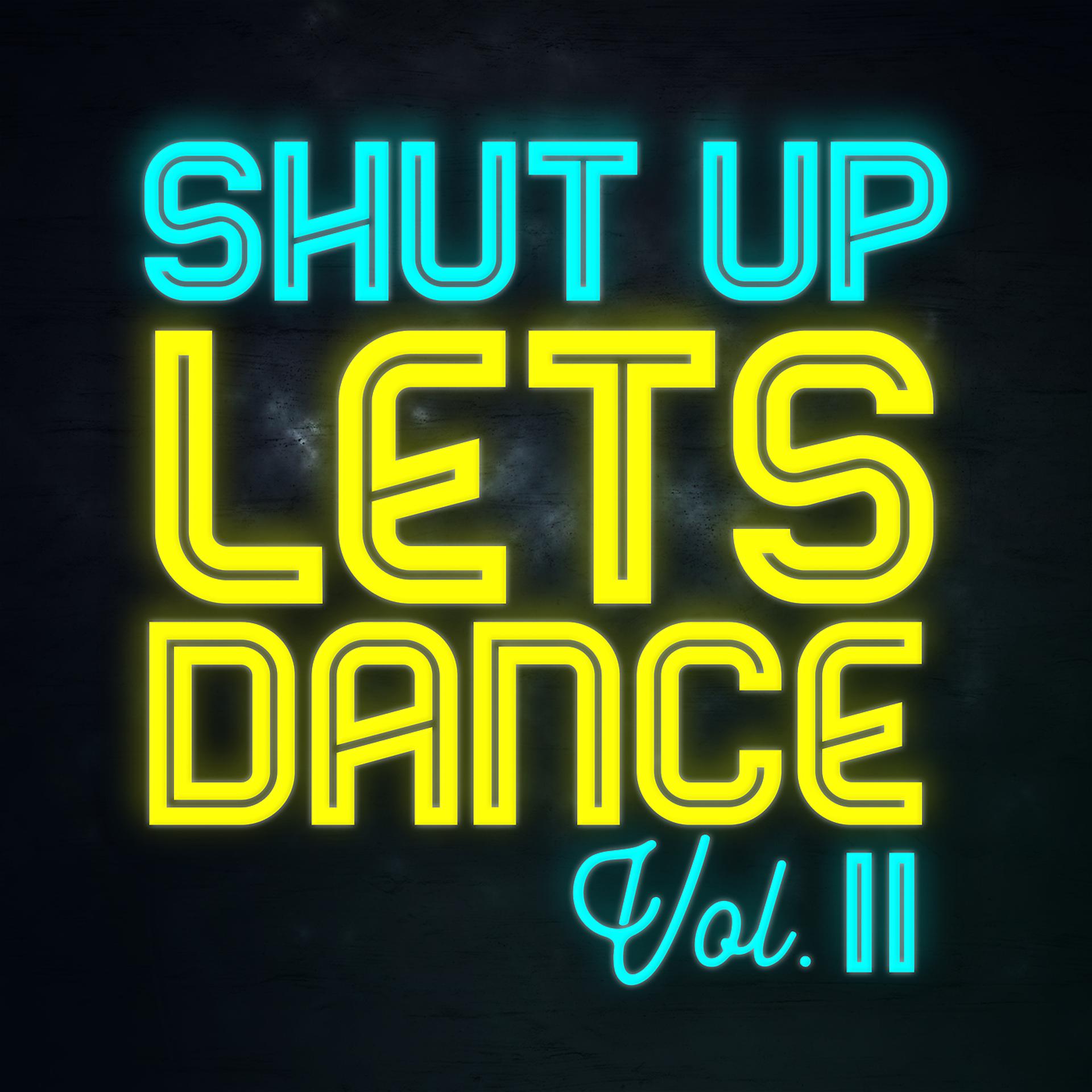 Постер альбома Shut Up Lets Dance