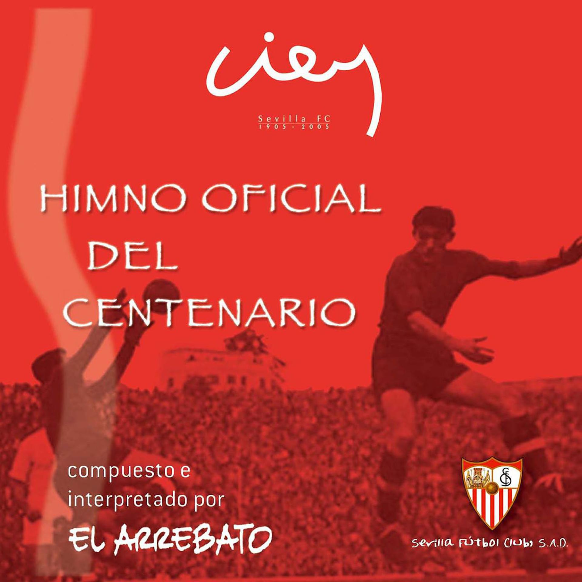 Постер альбома Himno Oficial Del Centenario Del Sevilla F.C.