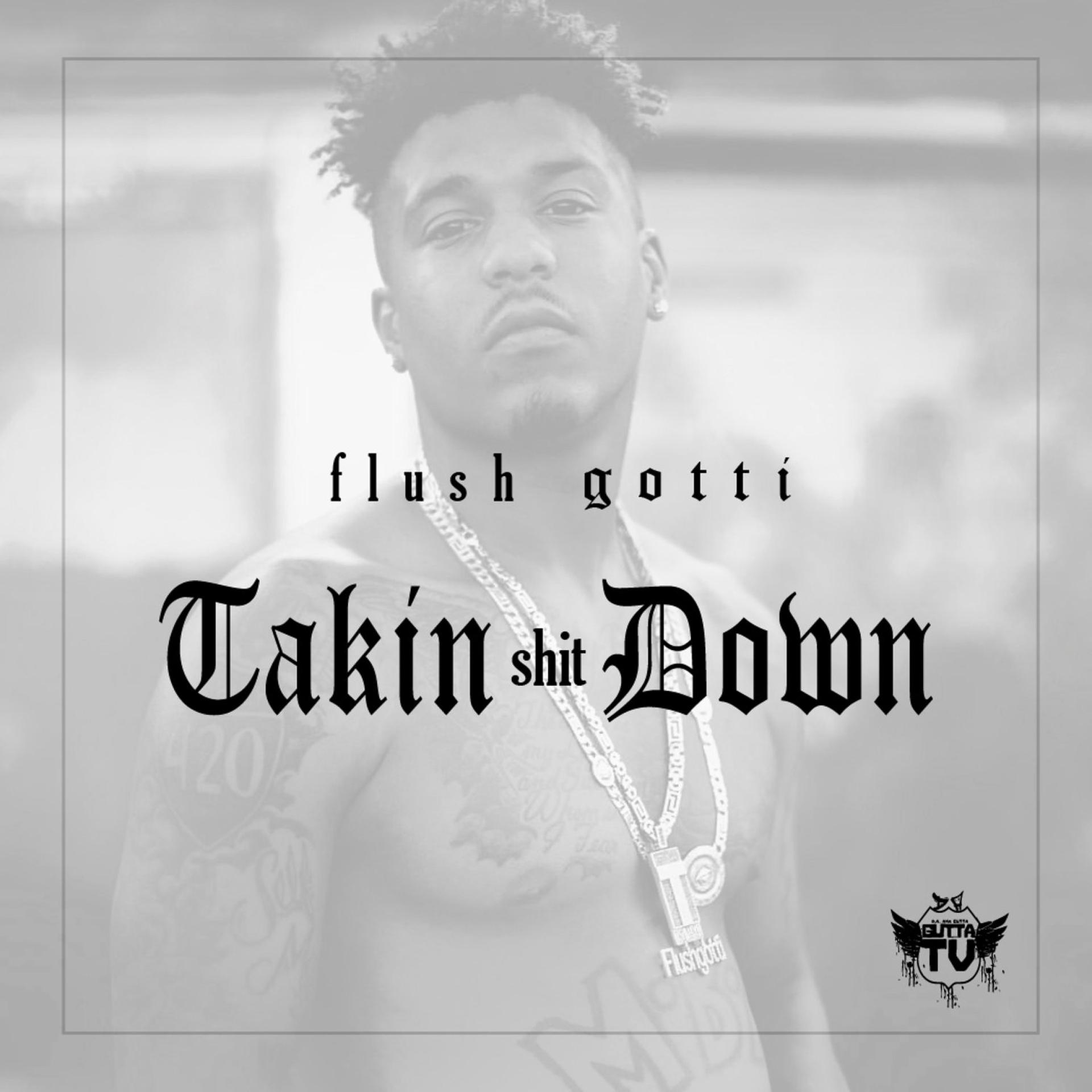 Постер альбома Takin Shit Down