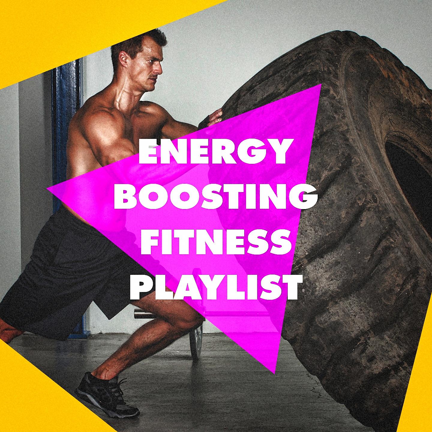Постер альбома Energy Boosting Fitness Playlist