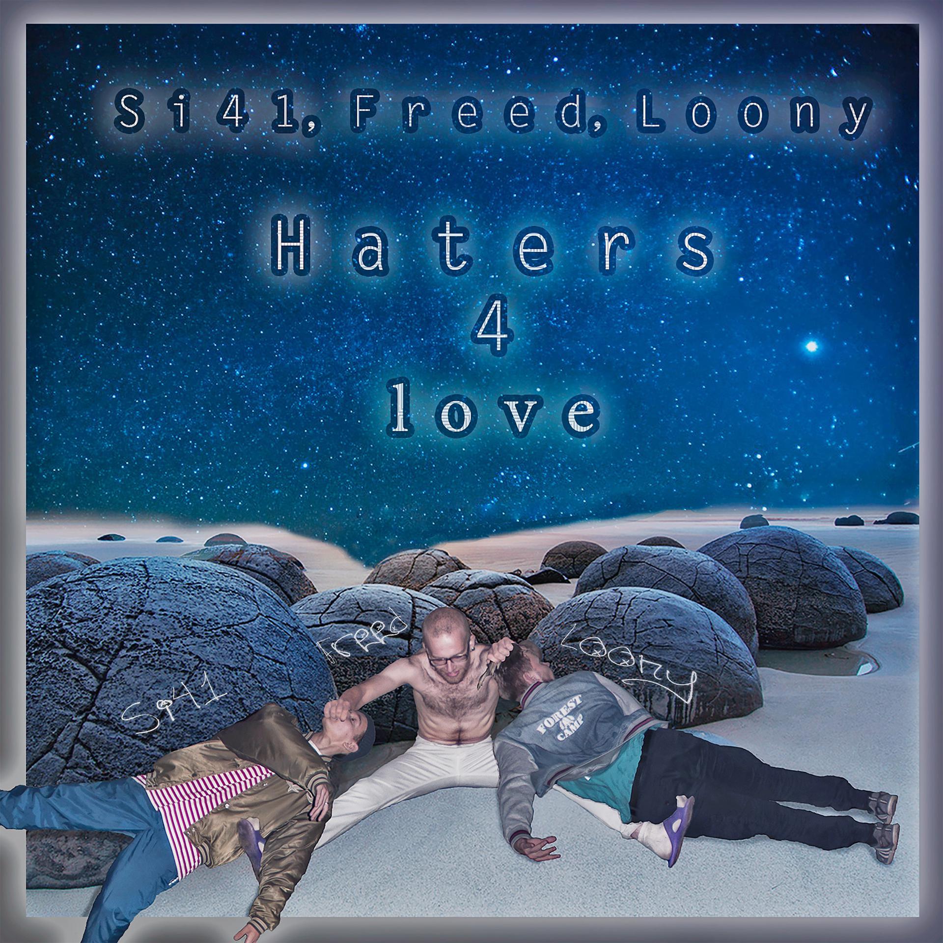 Постер альбома Haters 4 Love