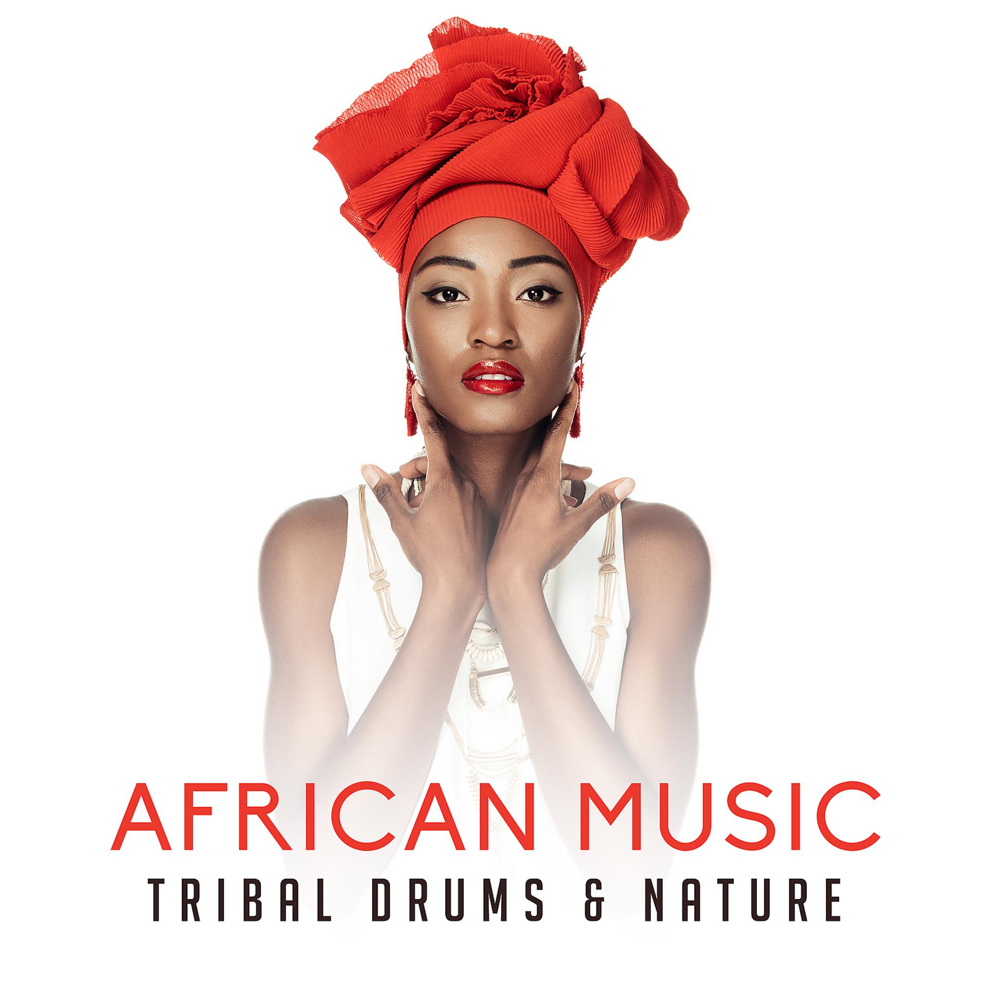 Постер альбома African Music: Tribal Drums & Nature – Rhythms of Dark Continent, Shamanic Dance, Spiritual Savannah Experience, African Meditation