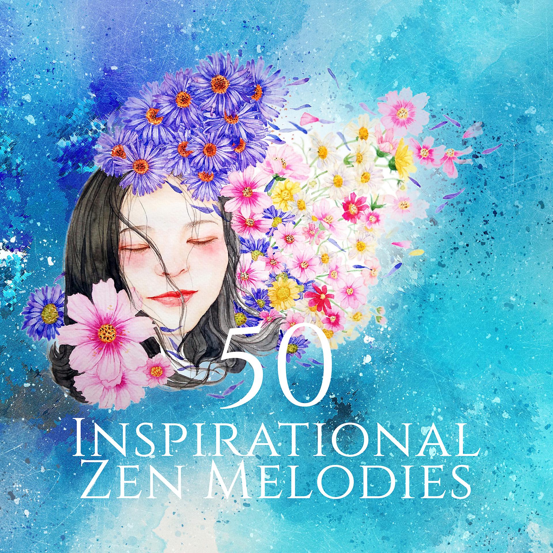 Постер альбома 50 Inspirational Zen Melodies: Instrumental New Age for Creative Thinking, Visualization & Imagination, Essential Relaxation Time, Positive Attitude