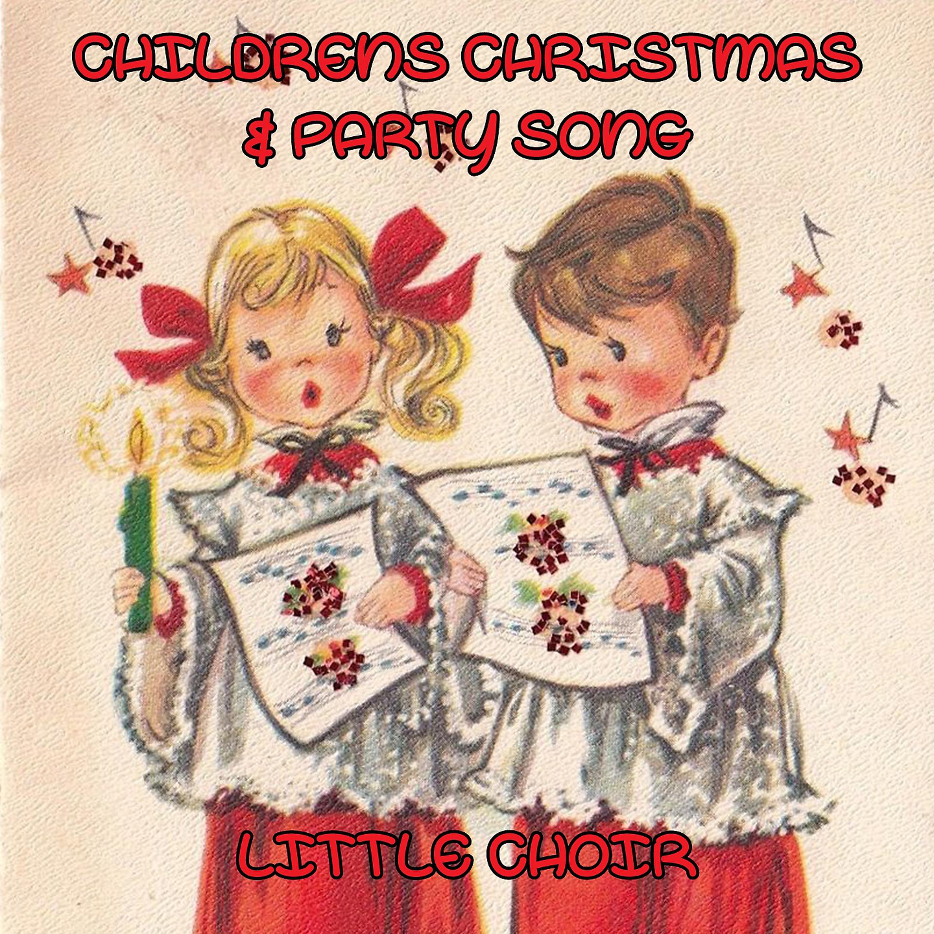 Постер альбома Childrens Christmas & Party Songs Medley: Calypso Carol / It's Christmas Time Again / Music Band / Ring A Ring A Roses / Here We Go Up To Bethlehem / Away In A Manger / Sally Go'Round The Sun / Hokey Cokey / Father Christmas