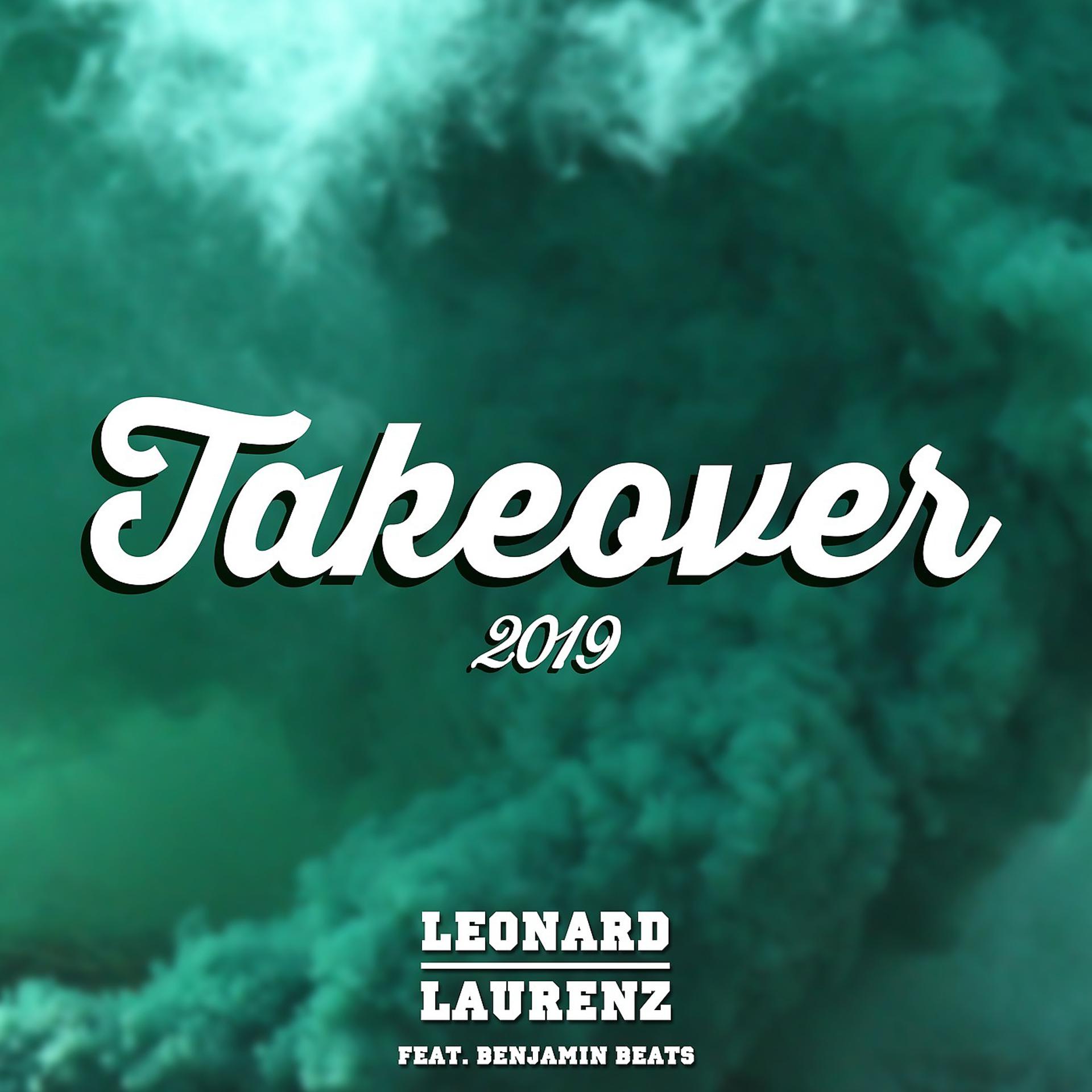 Постер альбома Takeover 2019 (feat. Benjamin Beats)