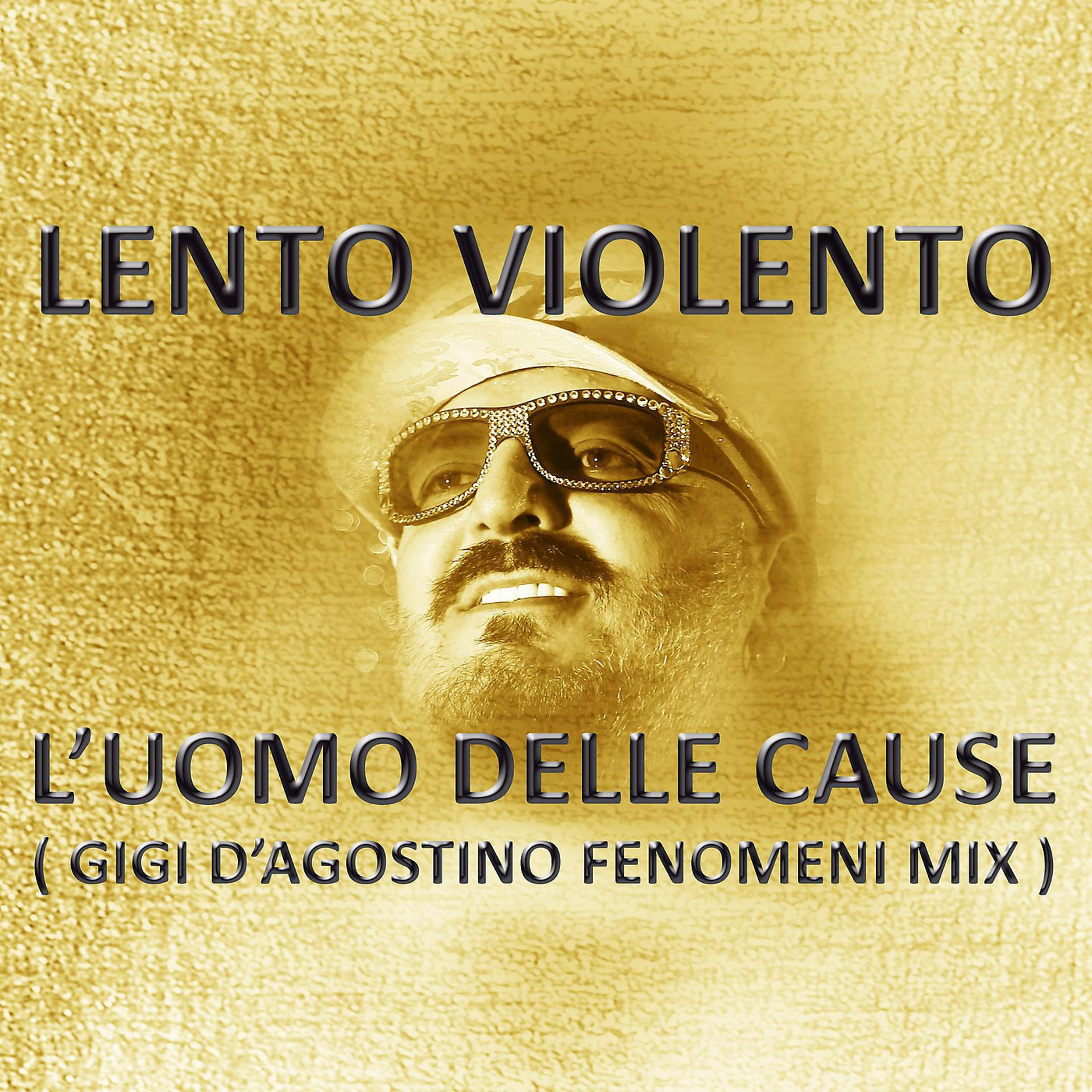Постер альбома L'uomo delle cause (Gigi D'Agostino fenomeni mix)