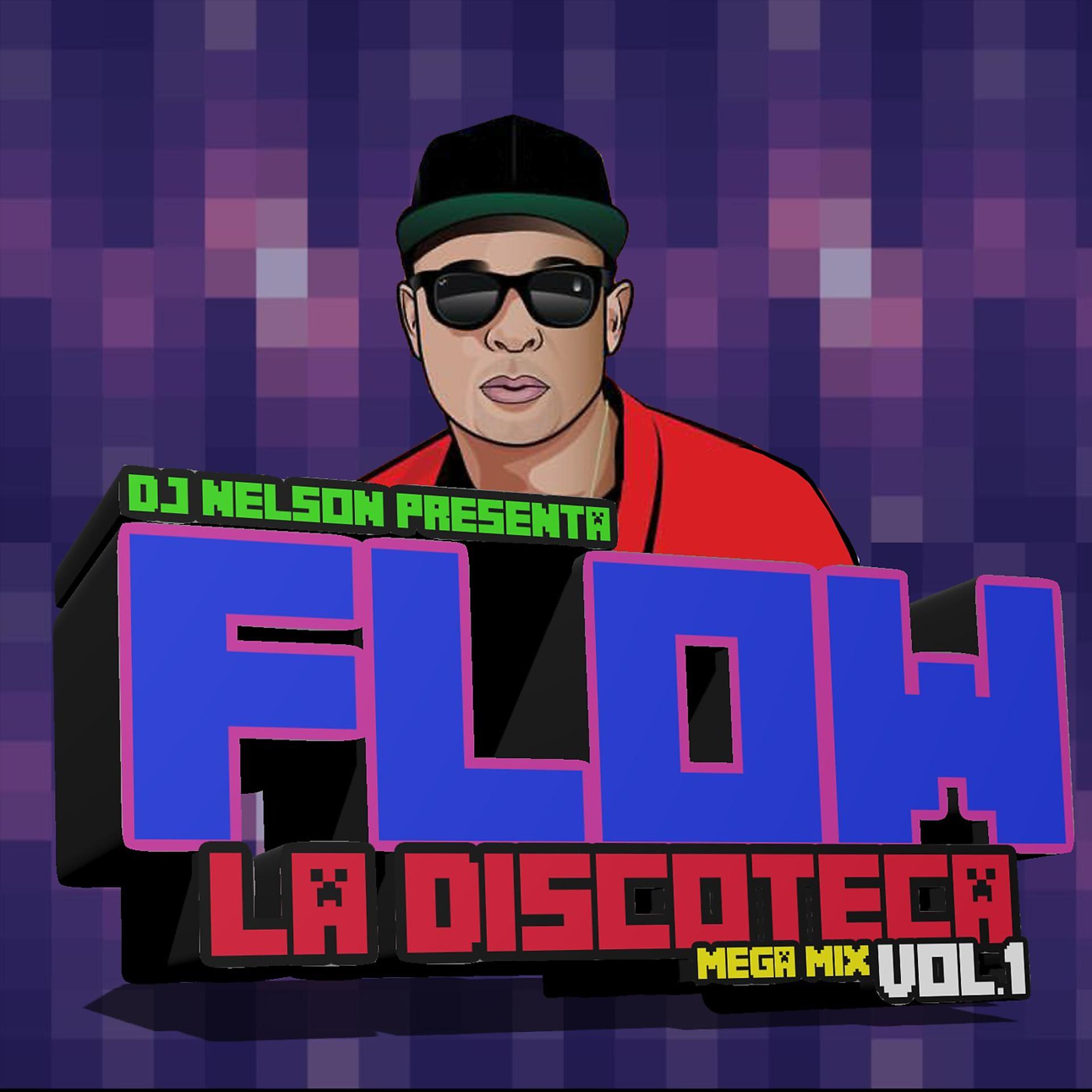 Постер альбома Flow La Discoteka Mega Mix, Vol.1