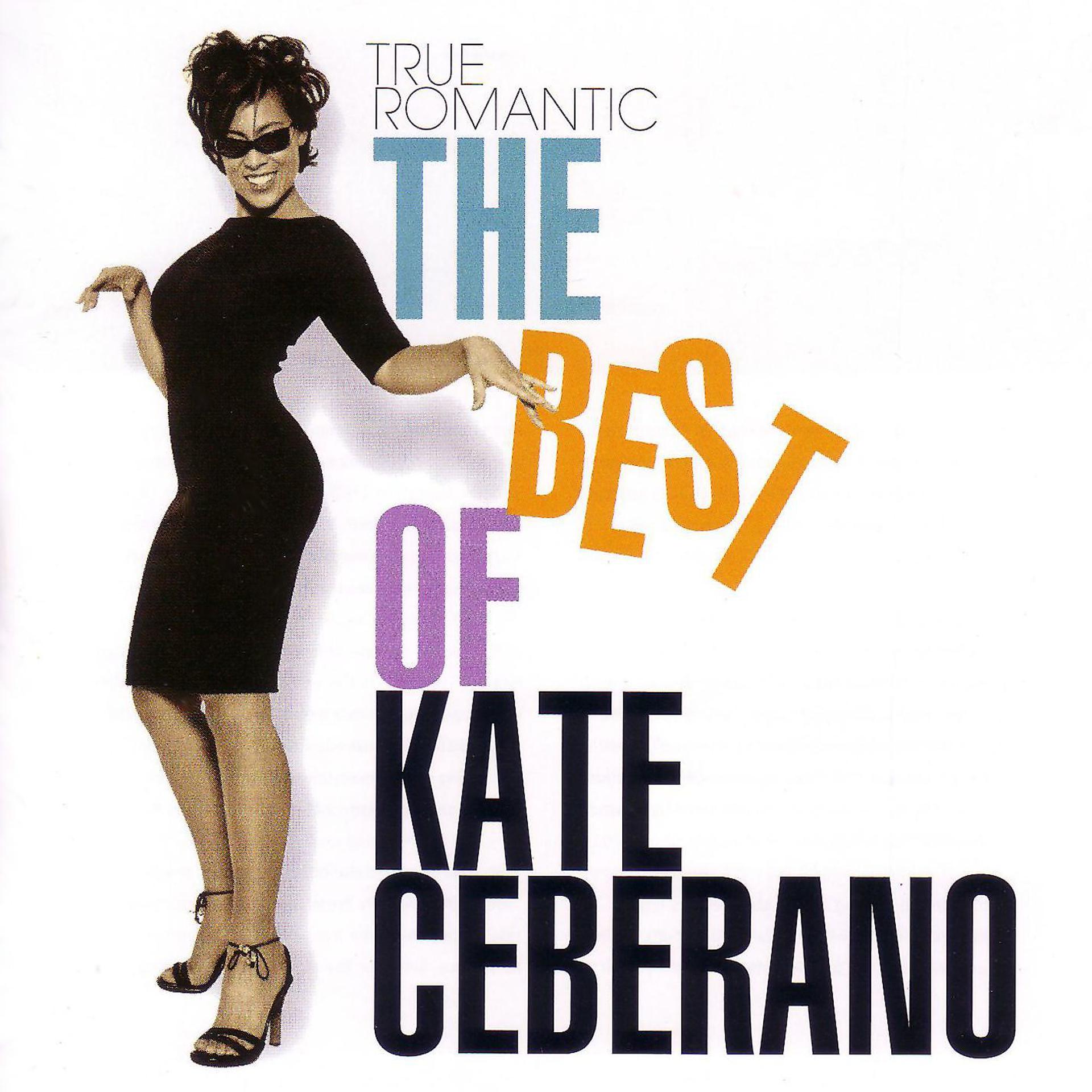 Постер альбома True Romantic - The Best of Kate Ceberano