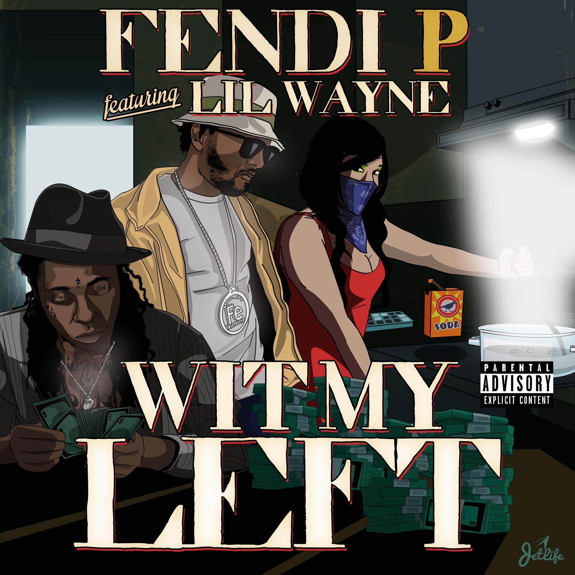 Постер альбома Wit My Left (feat. Lil Wayne)