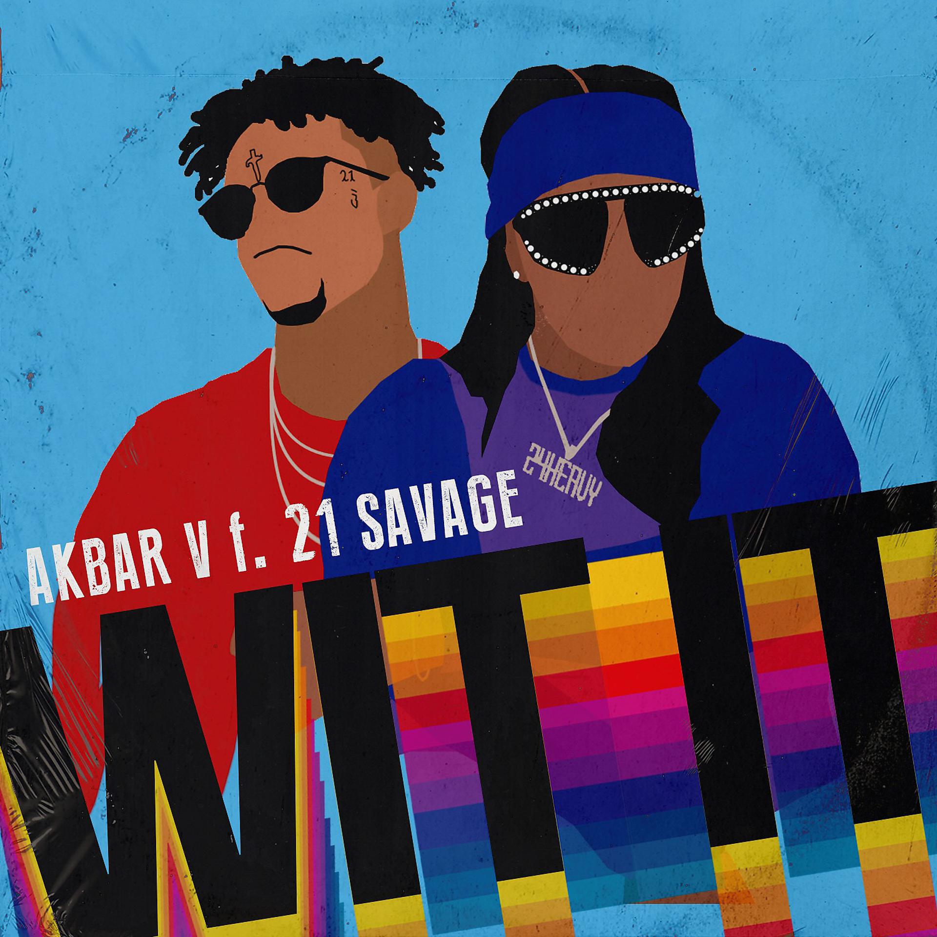 Постер альбома WIT IT (feat. 21 Savage)