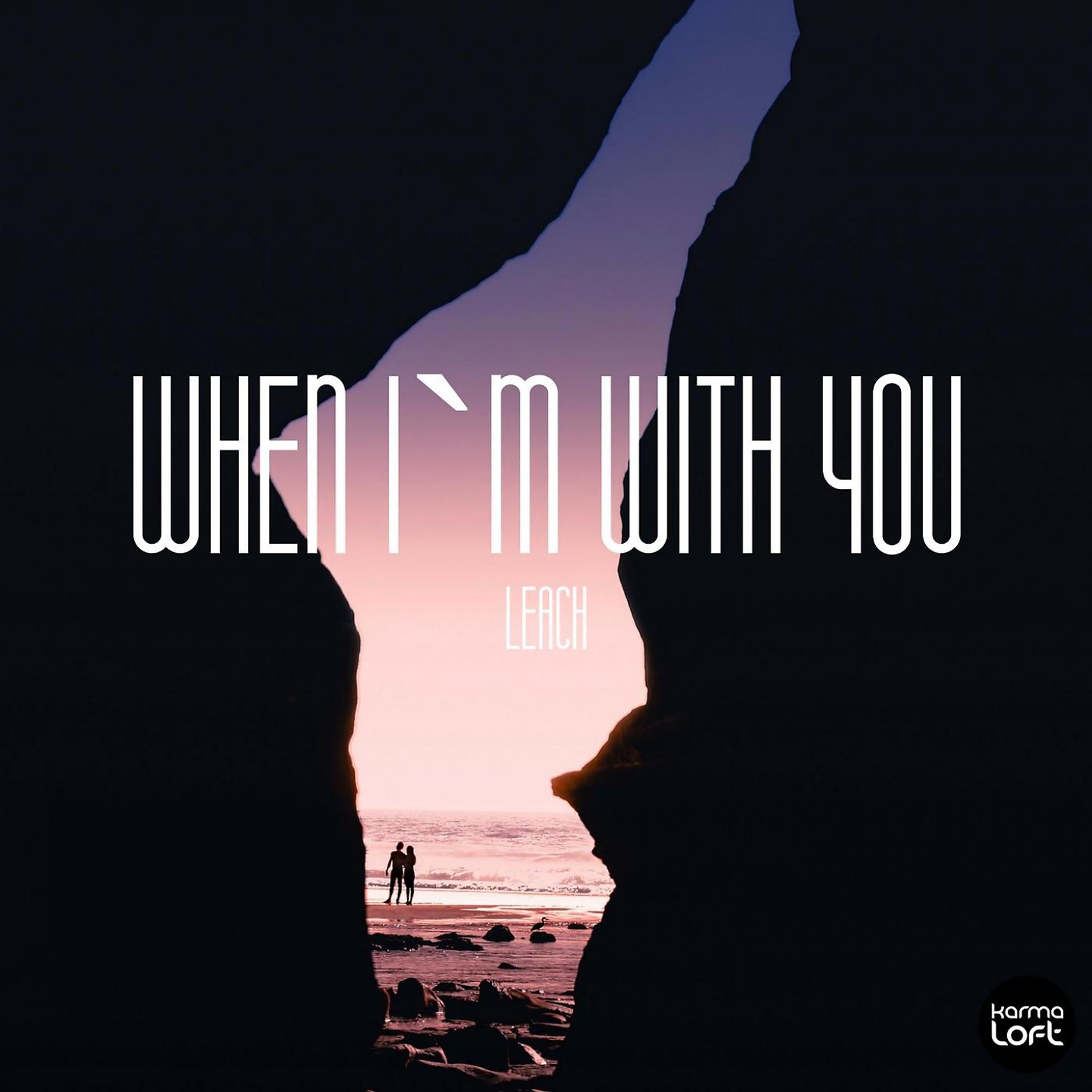 Постер альбома When I'm with You