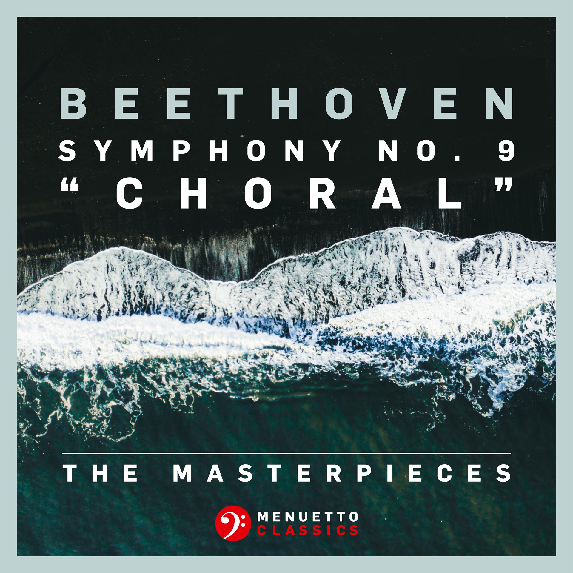 Постер альбома The Masterpieces - Beethoven: Symphony No. 9 in D Minor, Op. 125 "Choral"