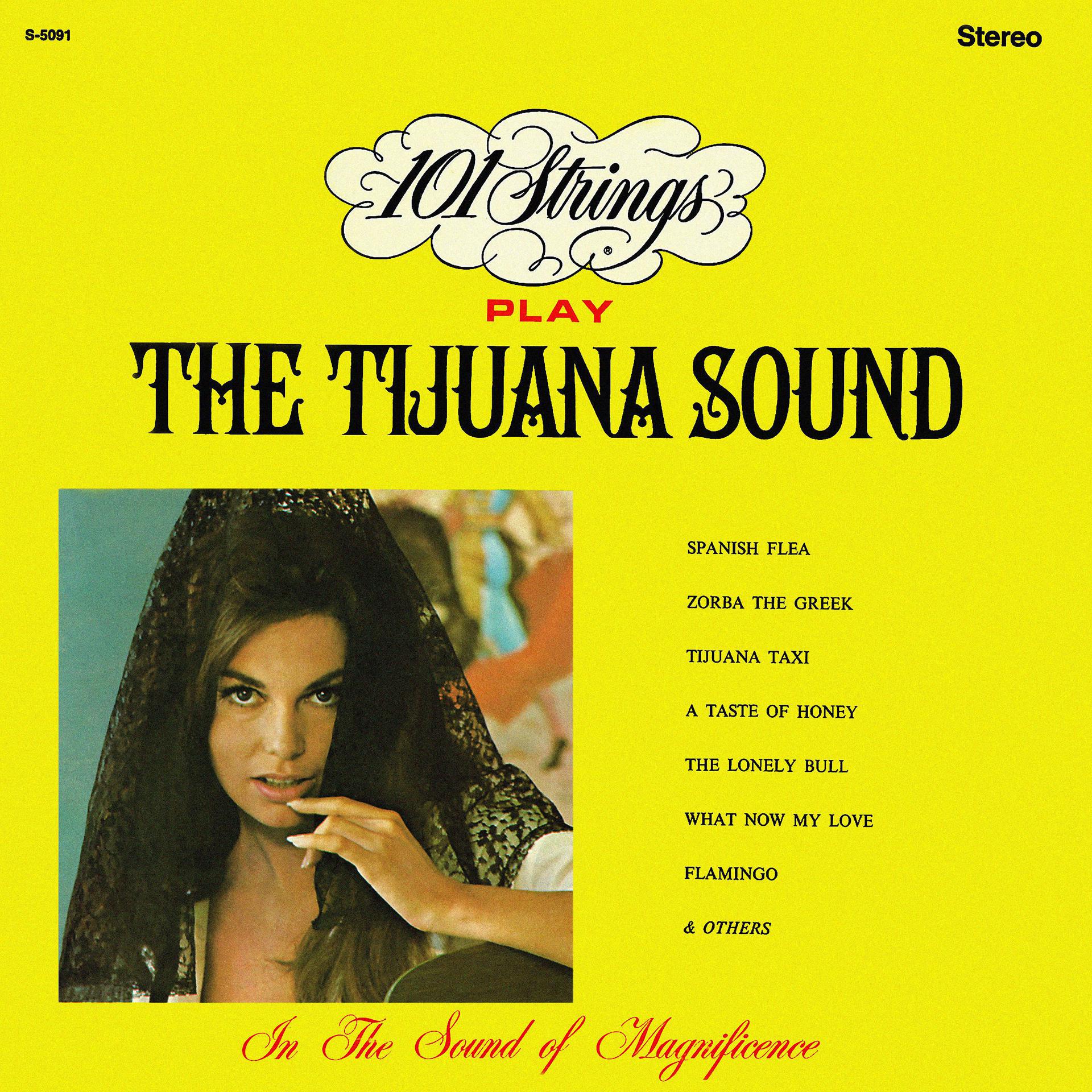 Постер альбома 101 Strings Play the Tijuana Sound (Remastered from the Original Master Tapes)