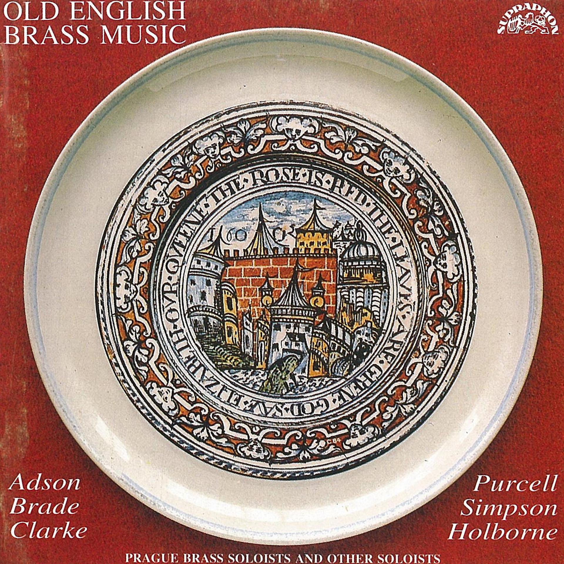 Постер альбома Purcell, Simpson, Adson, Holborne, Brade, Clarke: Old English Brass Music