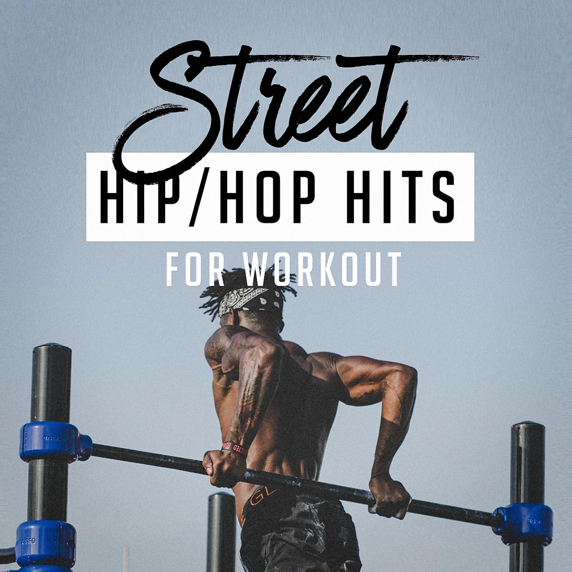 Постер альбома Street Hip-Hop Hits for Workout