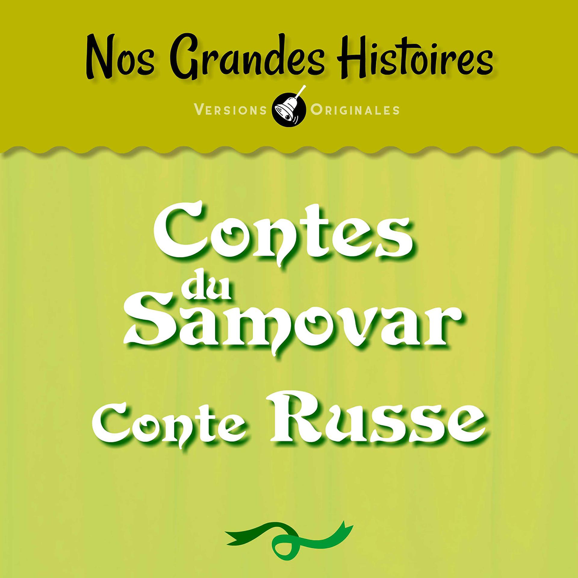 Постер альбома Nos grandes histoires : Les contes du samovar