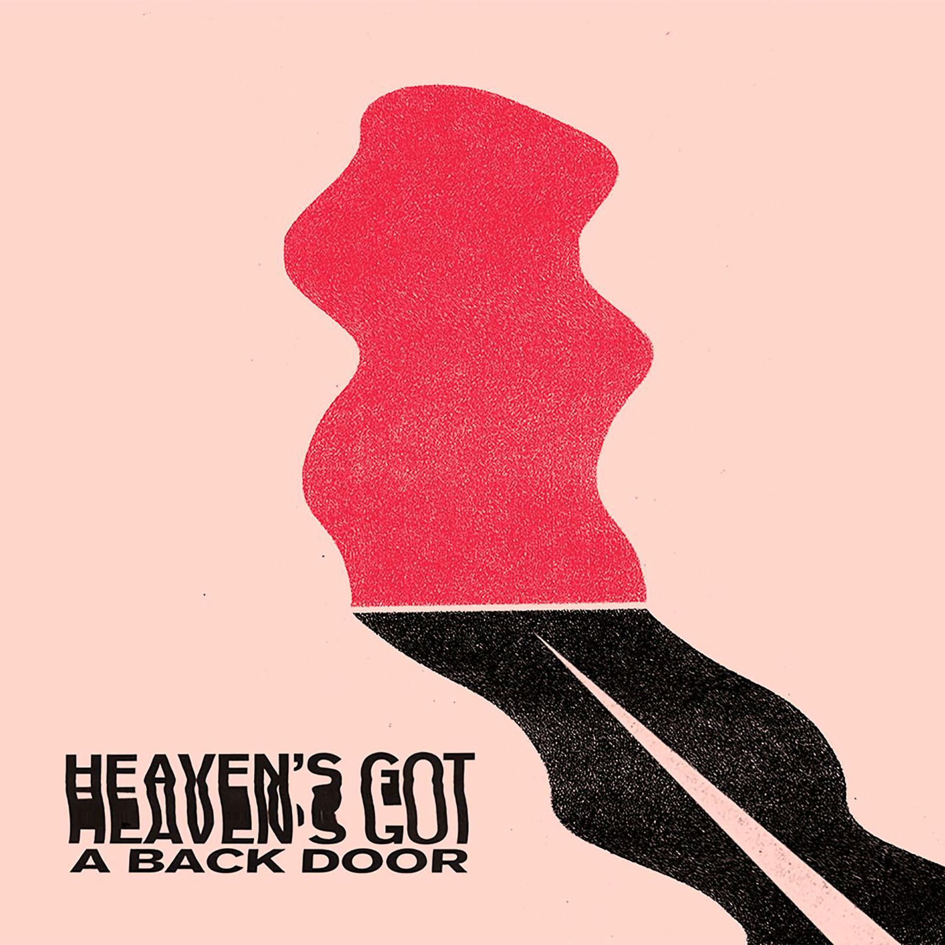 Постер альбома Heaven's Got A Back Door