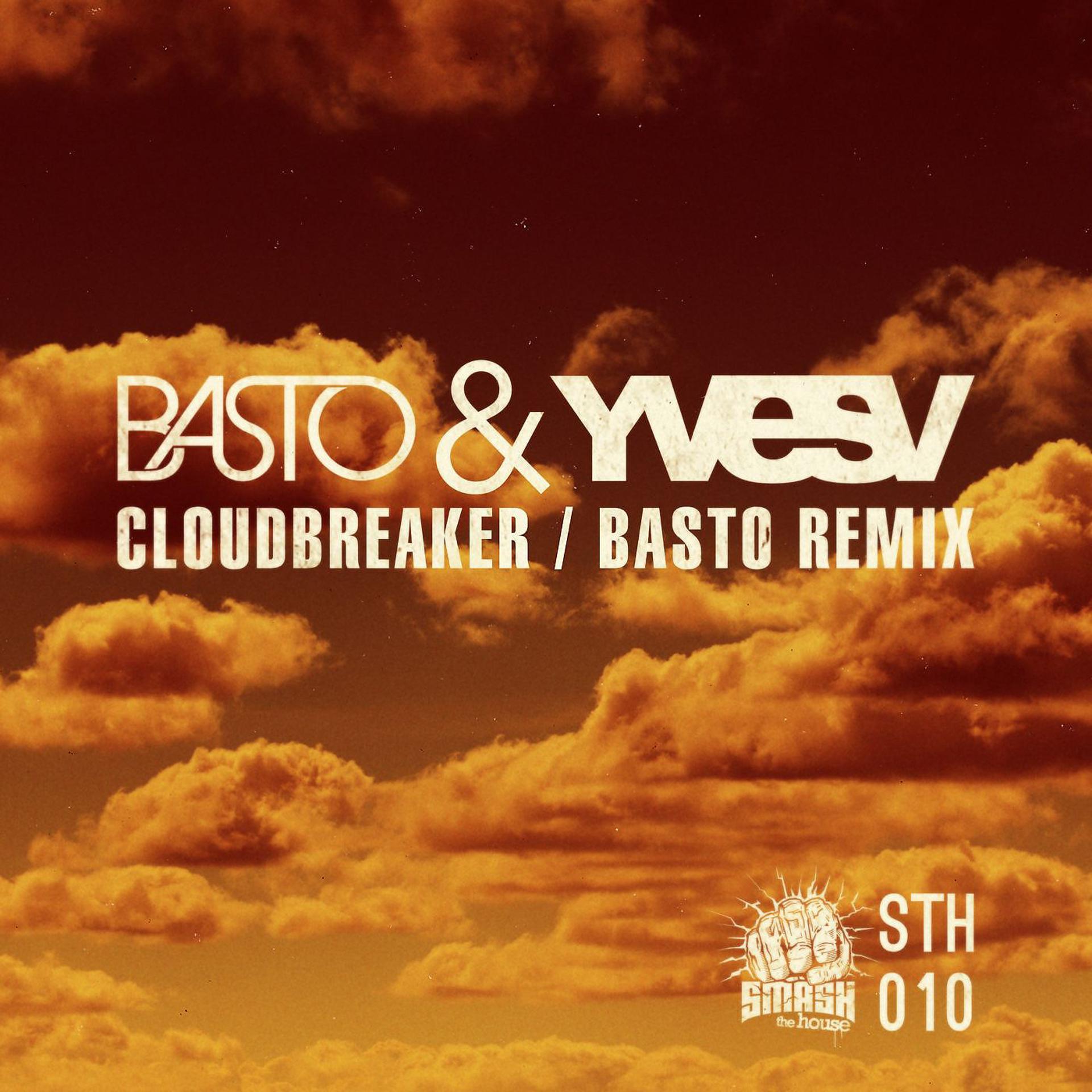 Постер альбома CloudBreaker (Basto Remix)