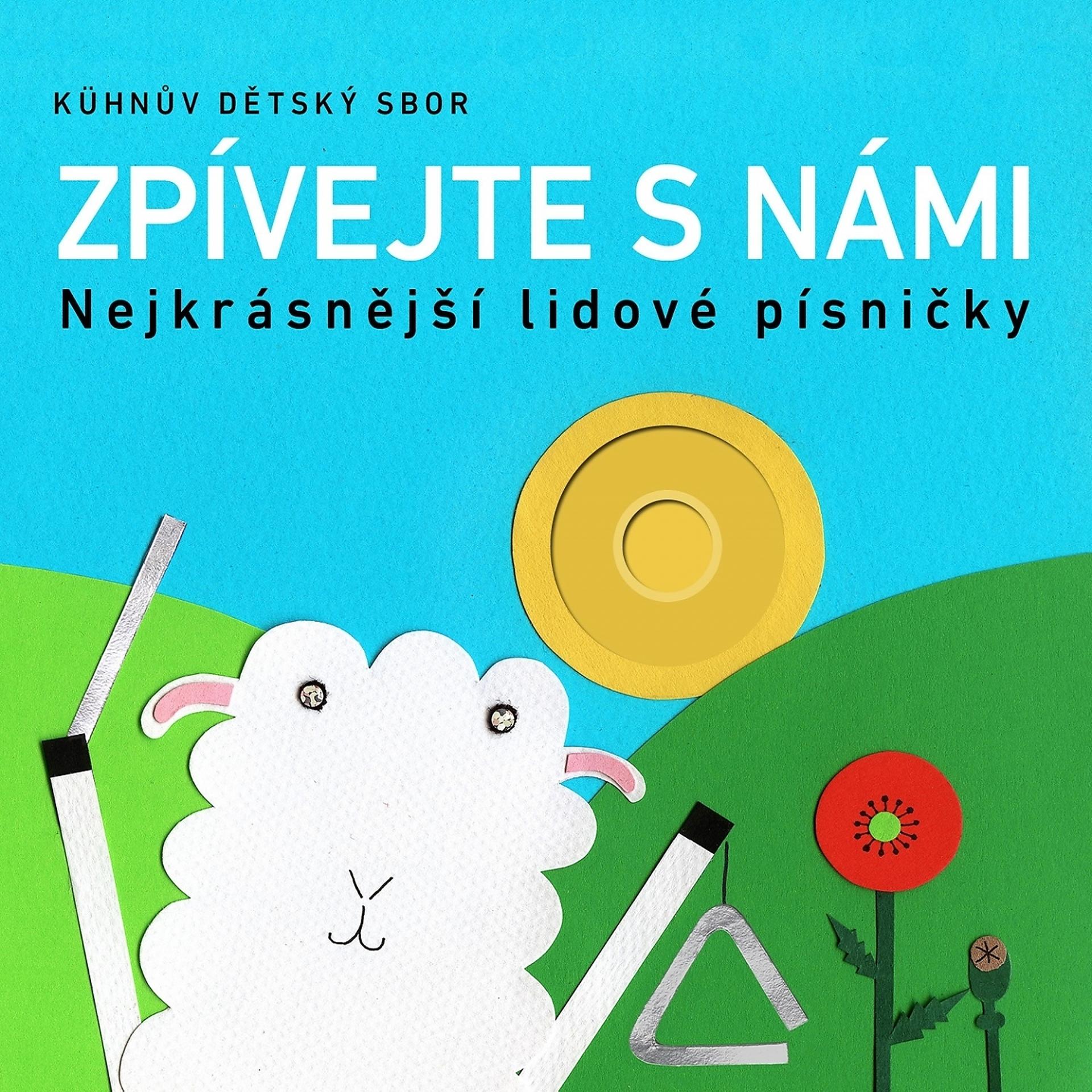 Постер альбома Zpívejte S Námi: Nejkrásnější Lidové Písničky